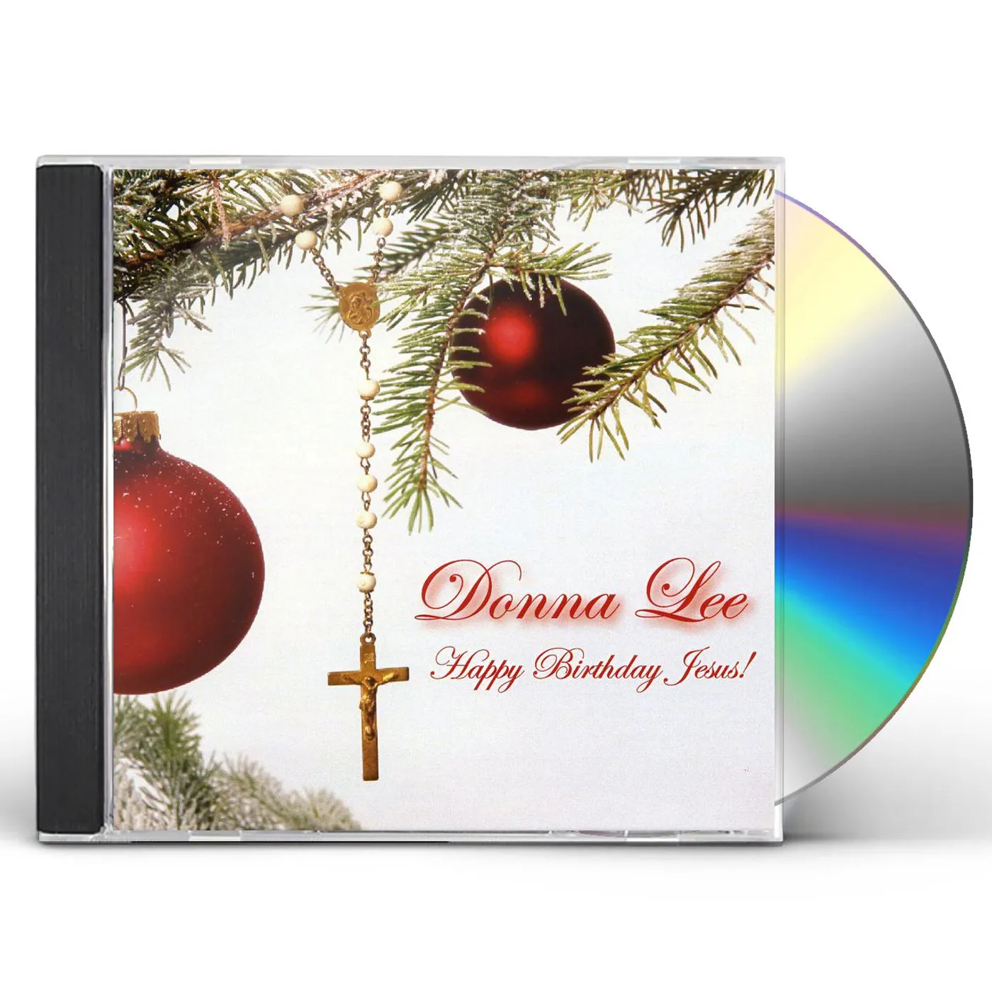 Donna Lee HAPPY BIRTHDAY JESUS-A CHRISTMAS ALBUM CD