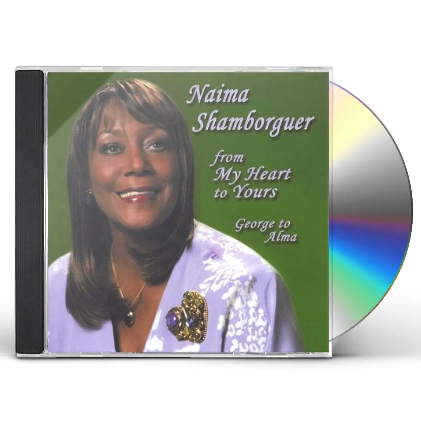 Naima Shamborguer FROM MY HEART TO YOURS CD