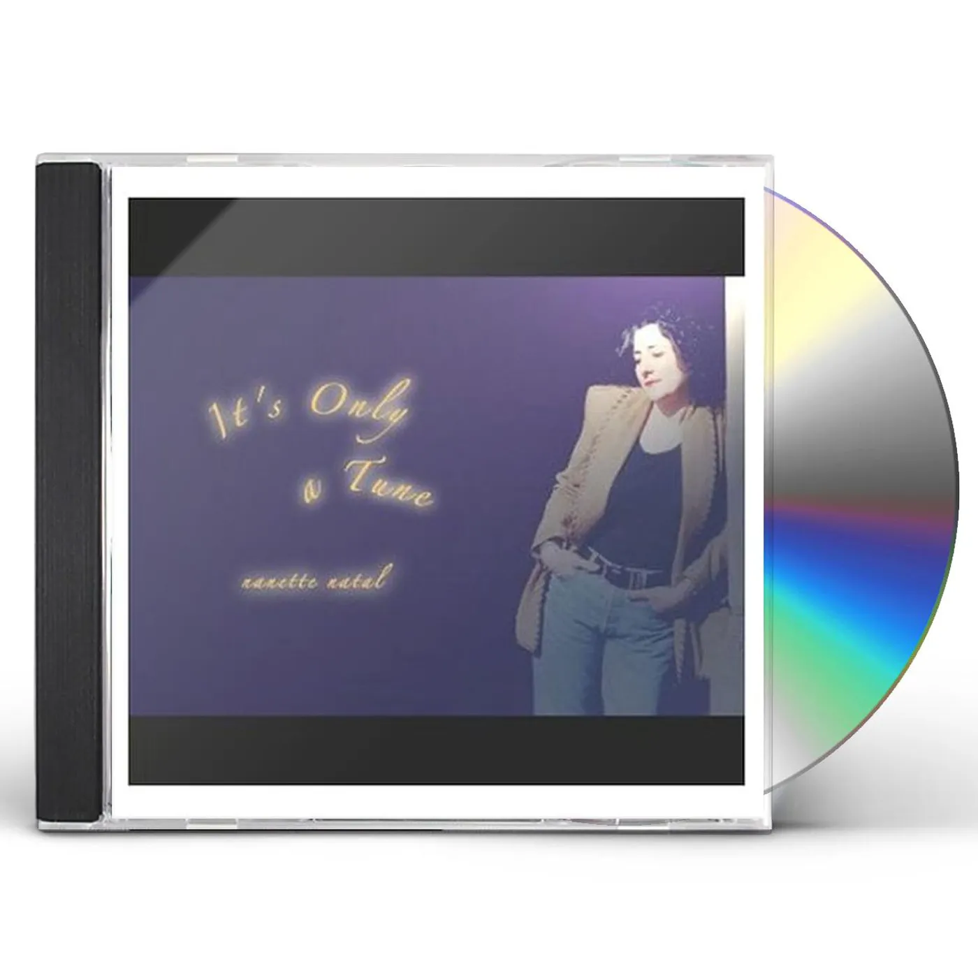 Nanette Natal IT'S ONLY A TUNE CD