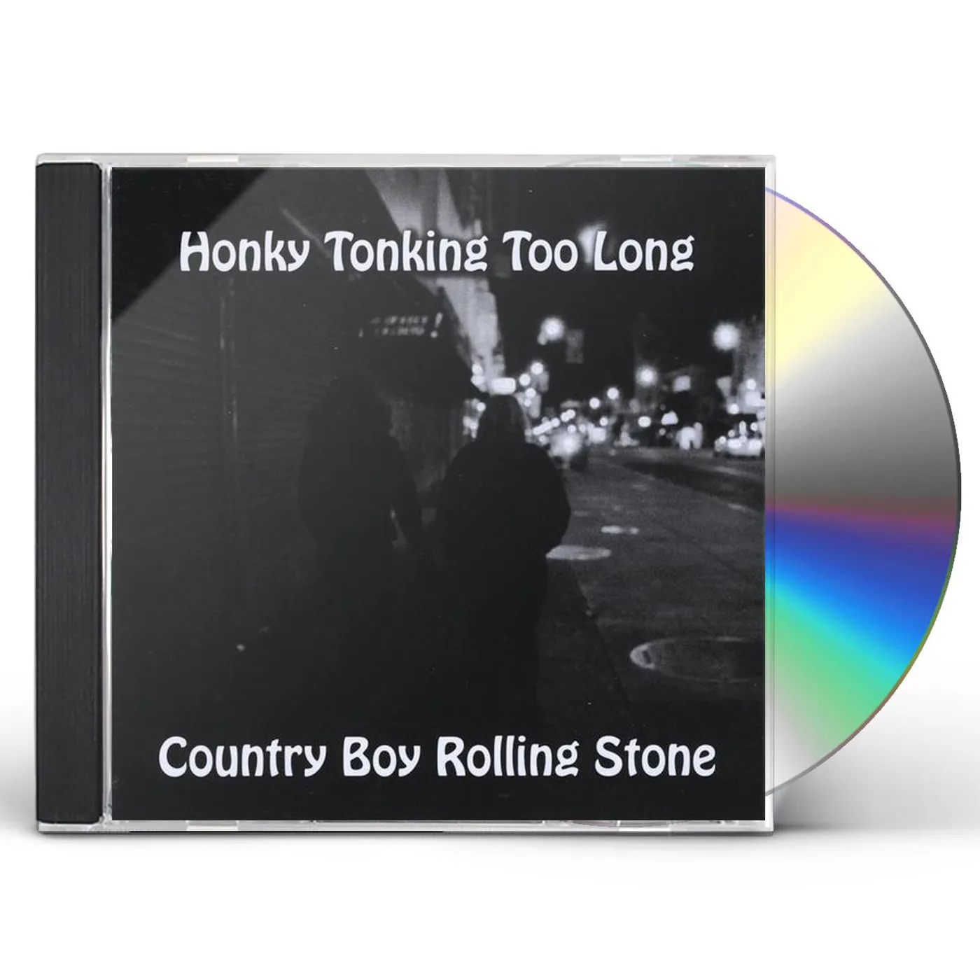 Country Boy Rolling Stone HONKY TONKING TOO LONG CD