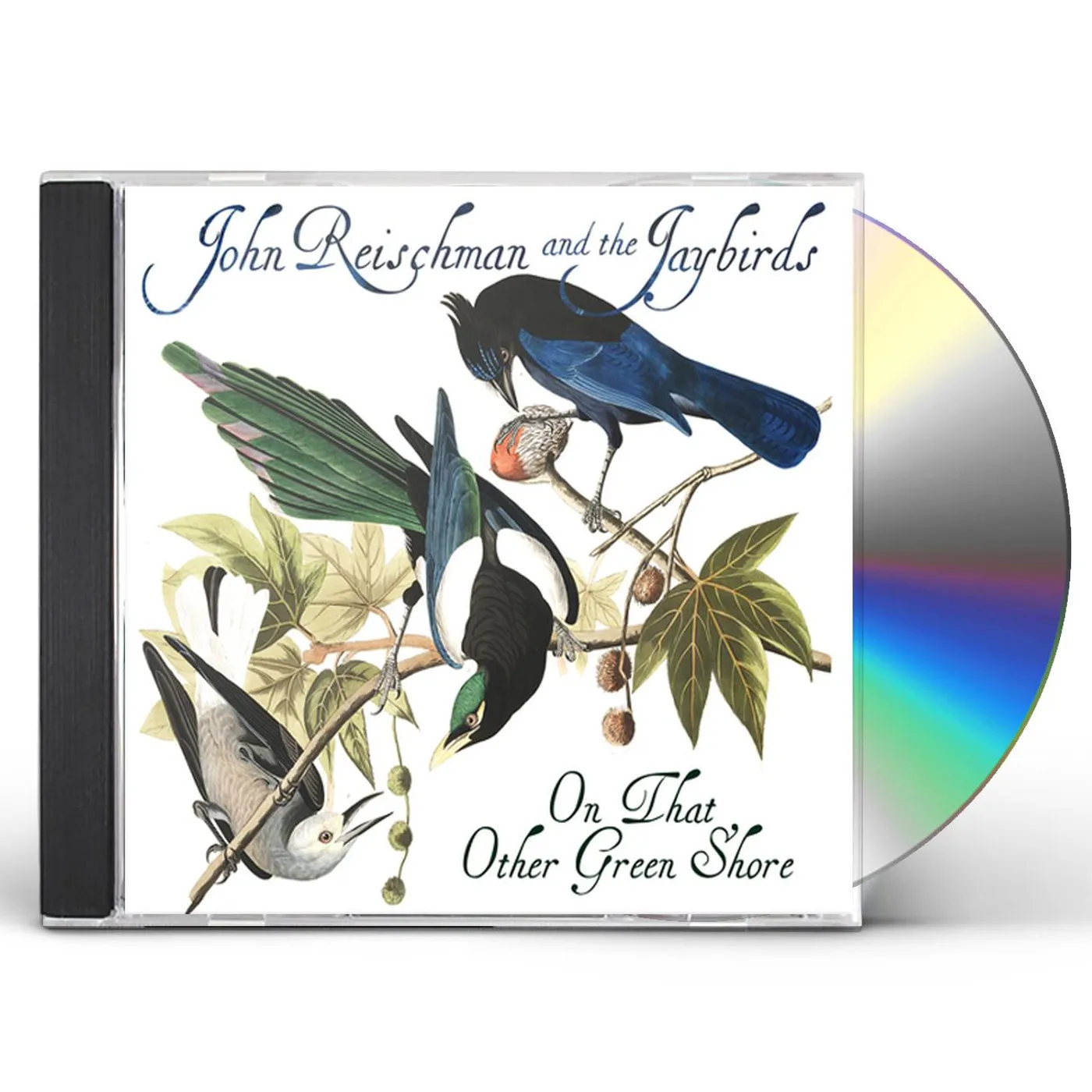 John Reischman & The Jaybirds ON THAT OTHER GREEN SHORE CD