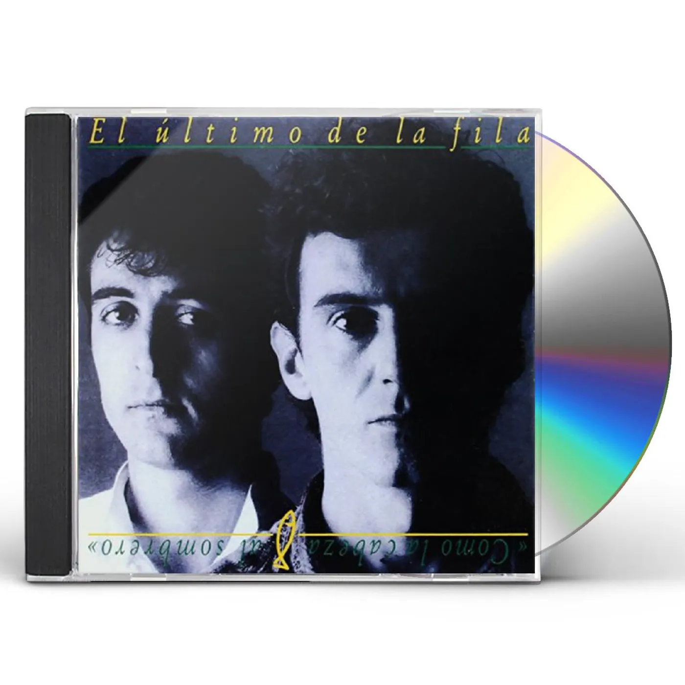 El Último De La Fila COMO LA CABEZA AL SOMBRERO CD