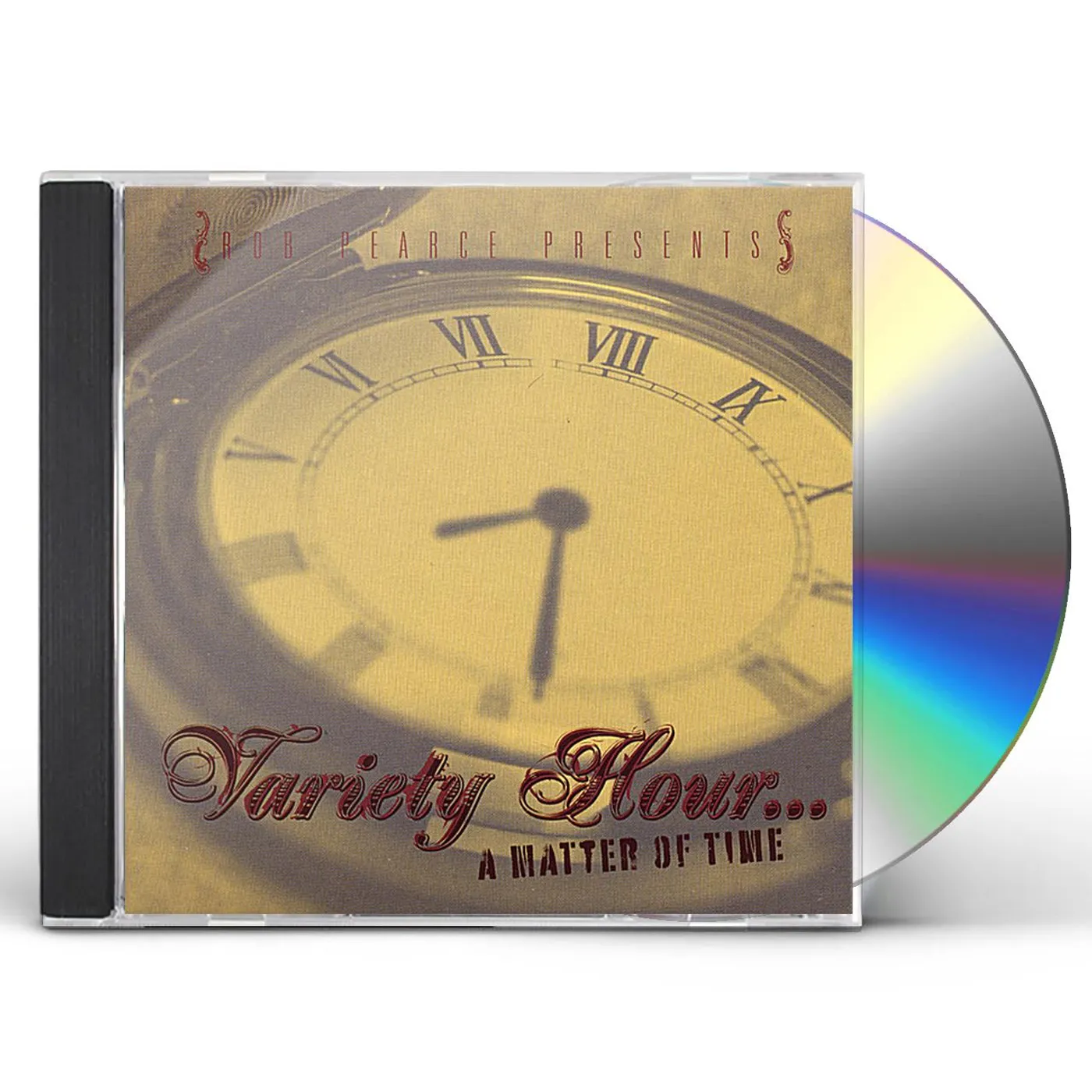 ROB PEARCE PRESENTS VARIETY HOUR MATTER OF TIME CD
