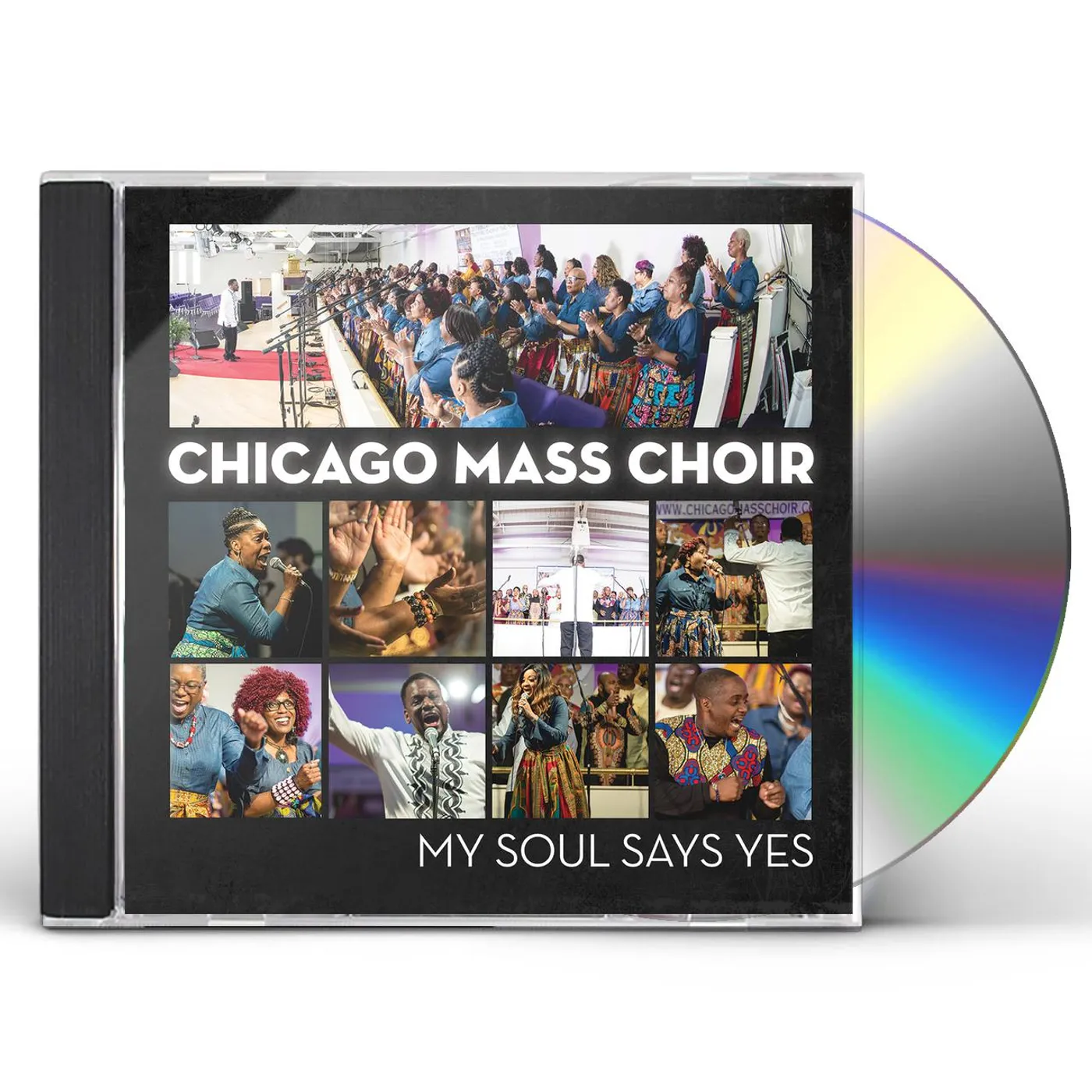 Chicago Mass Choir My Soul Says Yes CD