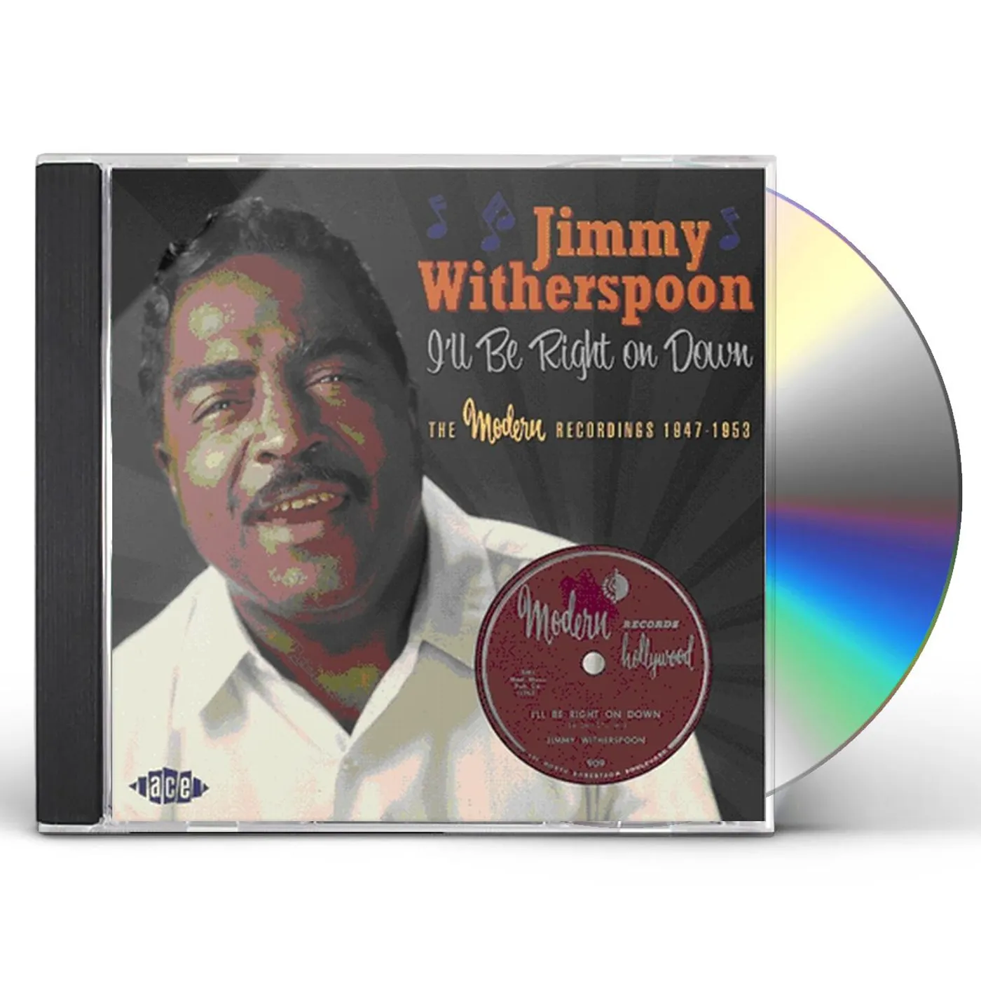 Jimmy Witherspoon I'LL BE RIGHT ON DOWN: MODERN RECORDINGS 1947-1953 CD