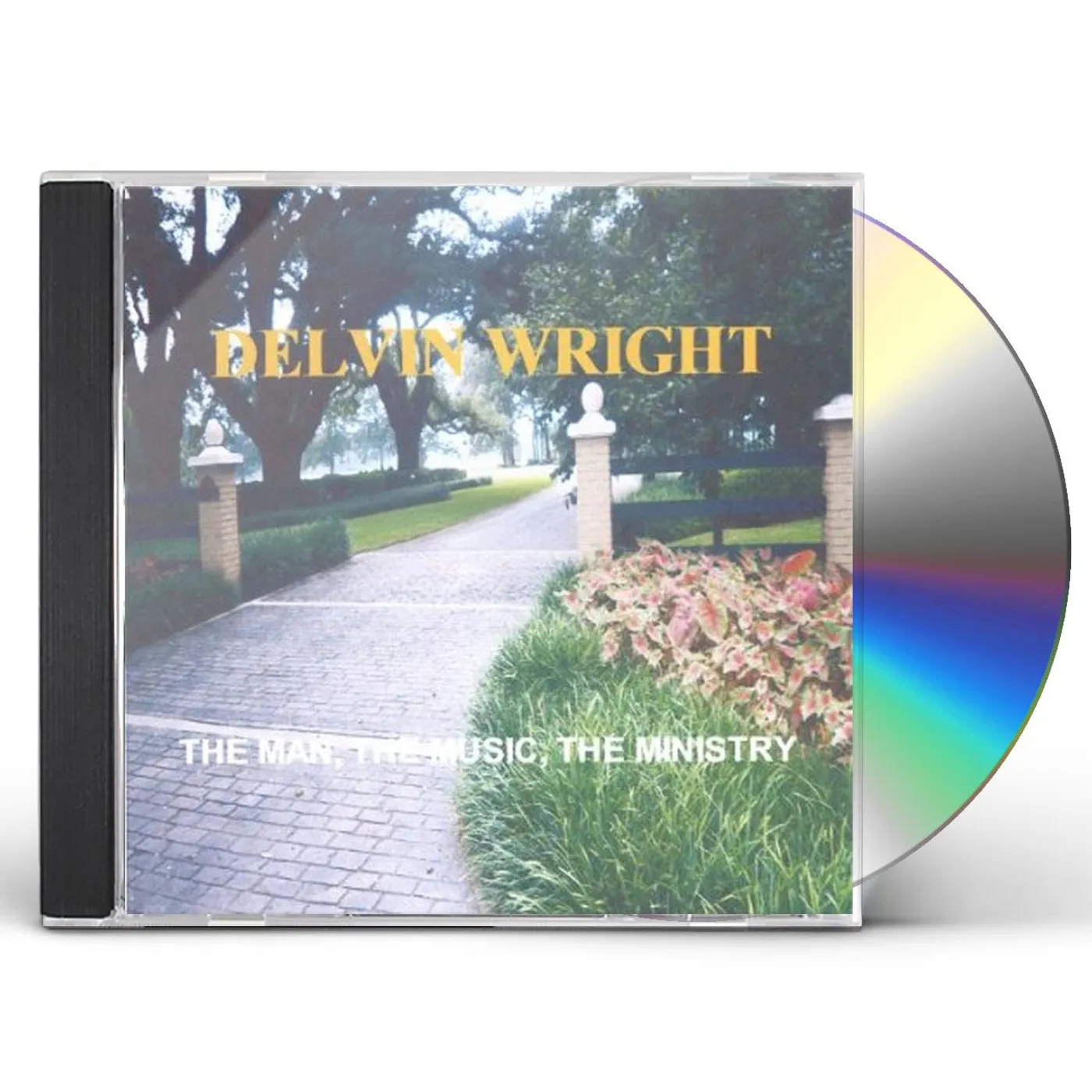 Delvin Wright MAN THE MUSIC THE MINISTRY CD
