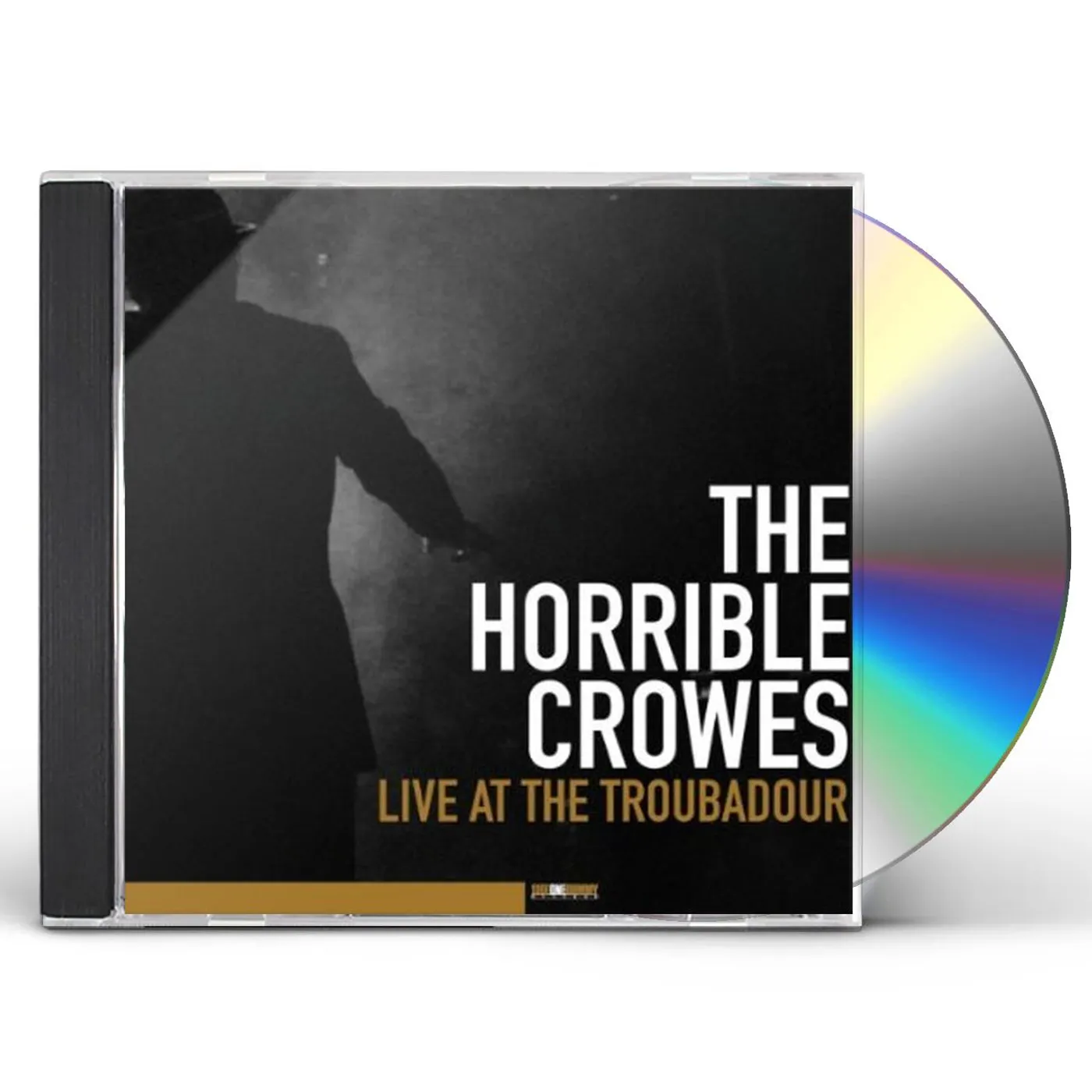 The Horrible Crowes LIVE AT THE TROUBADOUR CD