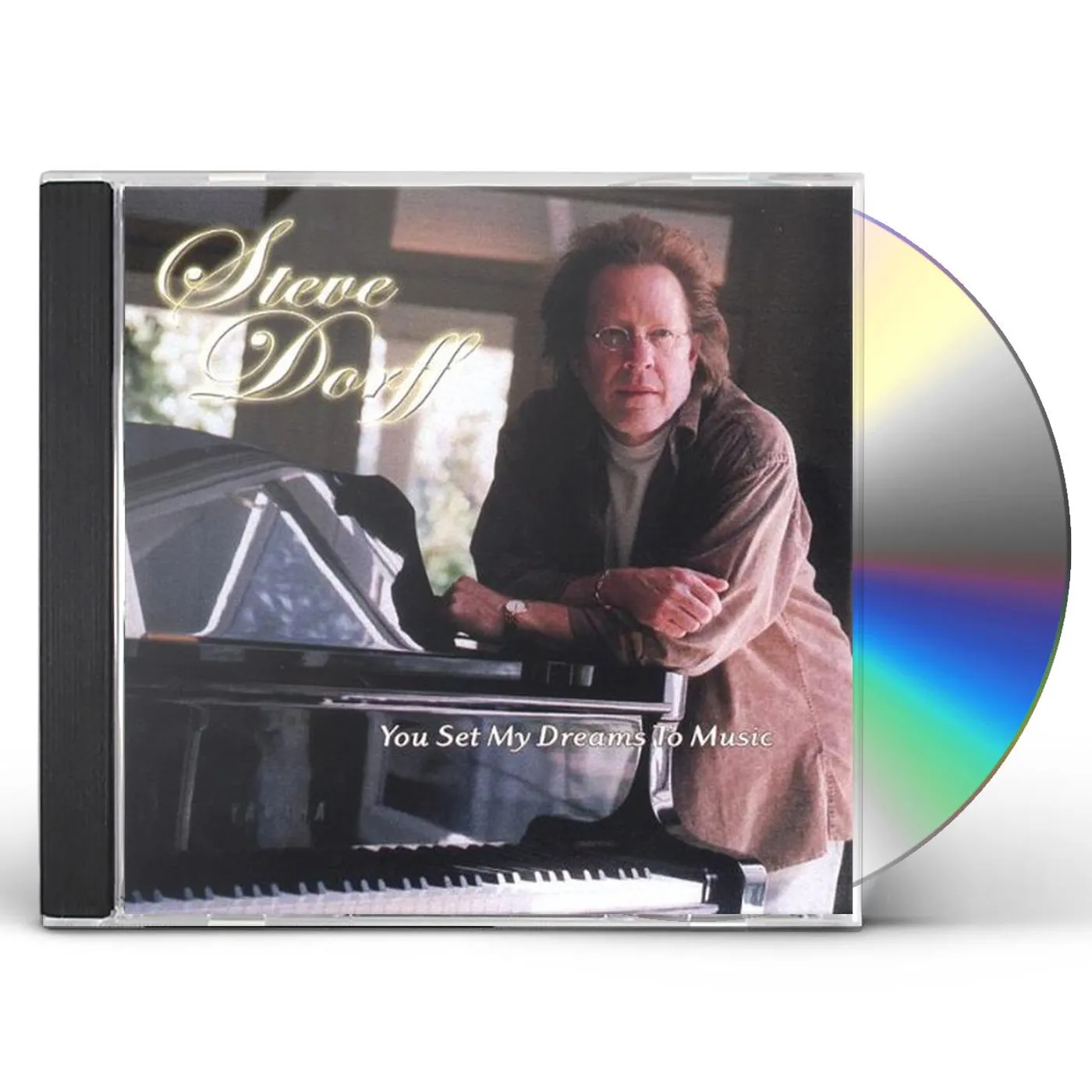 Steve Dorff YOU SET MY DREAMS TO MUSIC CD