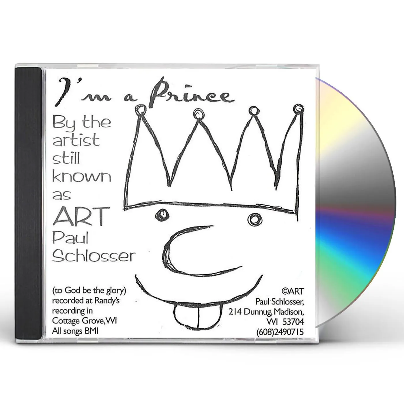 Art Paul Schlosser IM A PRINCE BY THE ARTIST STILL KNOWN AS ART PAUL CD