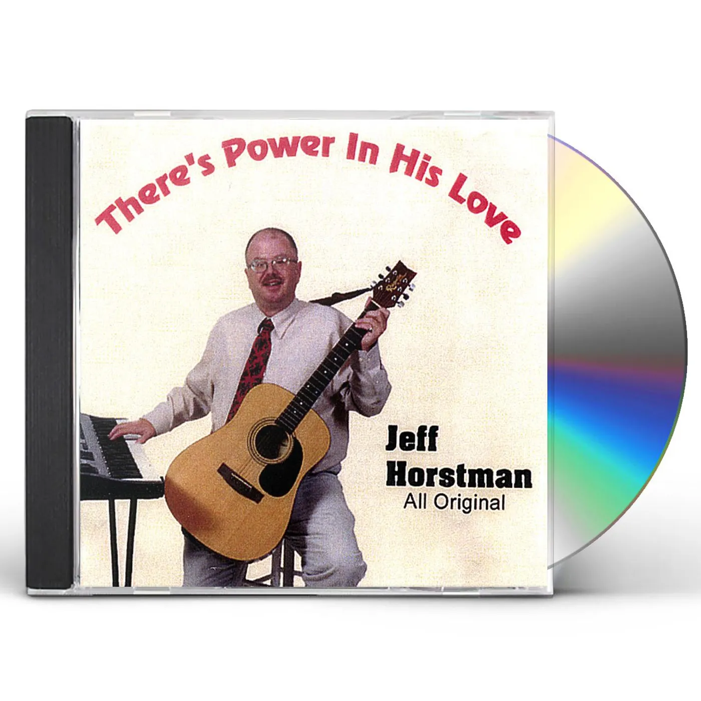 Jeff Horstman THERE'S POWER IN HIS LOVE CD
