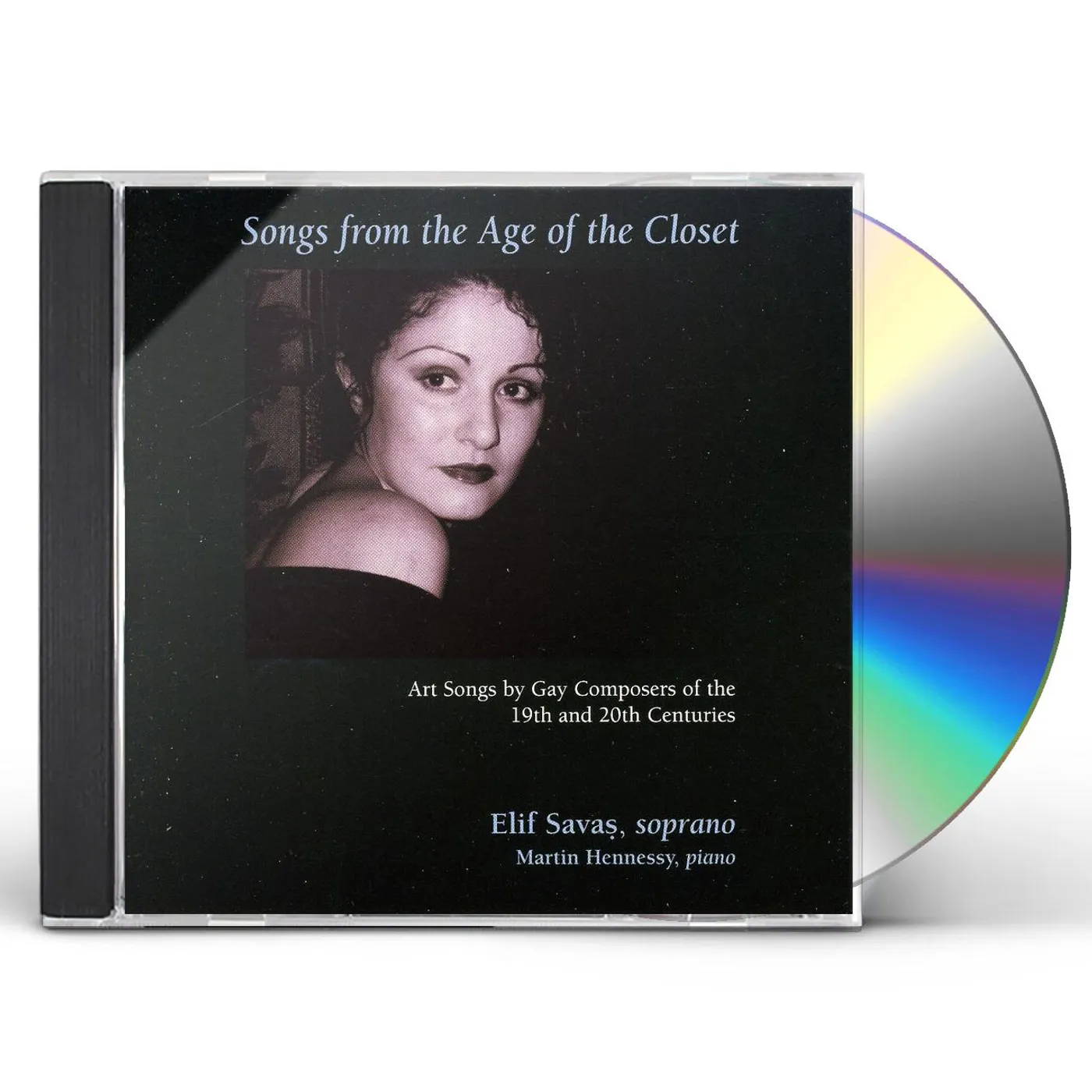 Elif Savas SONGS FROM THE AGE OF THE CLOSET: ART SONGS BY GAY CD