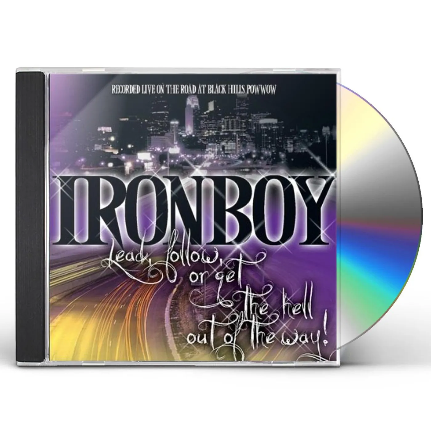Iron Boy LEAD FOLLOW OR GET THE HELL OUT OF THE WAY CD