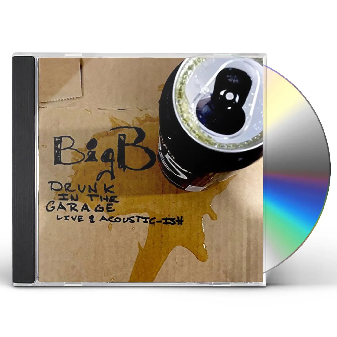 Big B DRUNK IN THE GARAGE: LIVE & ACOUSTIC-ISH CD