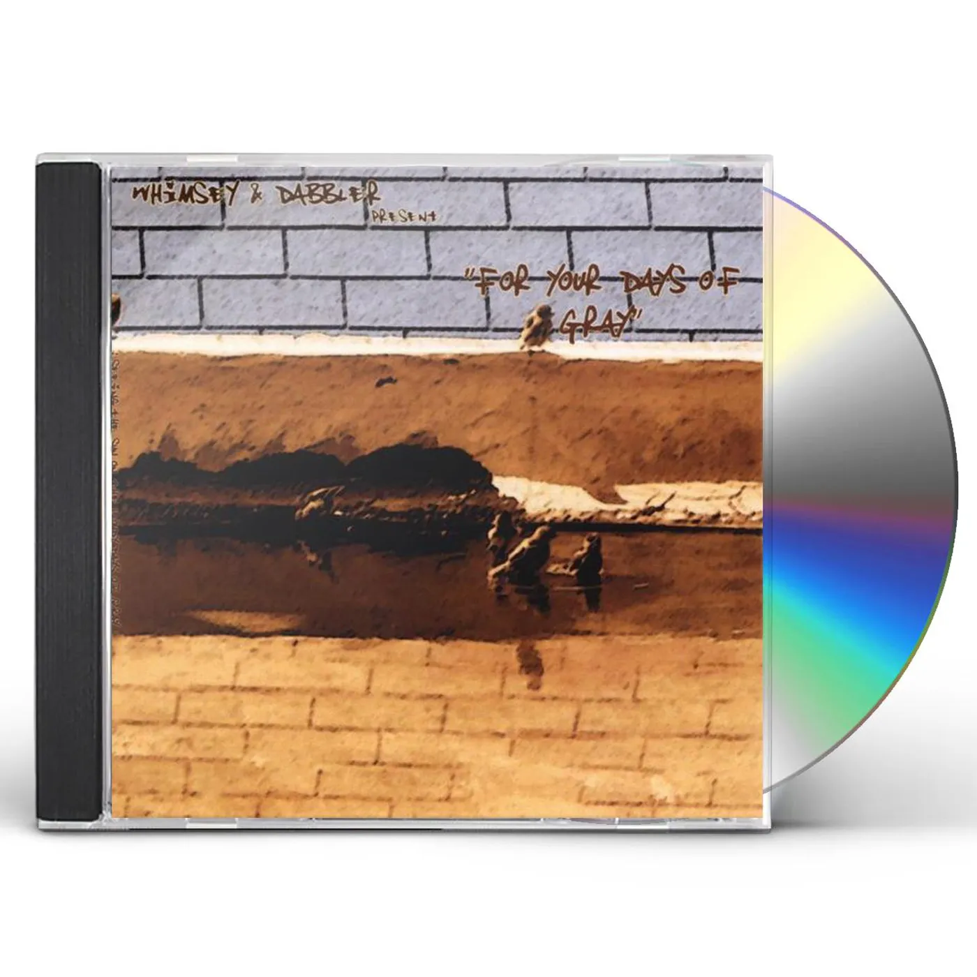 Whimsey & Dabbler FOR YOUR DAYS OF GRAY CD