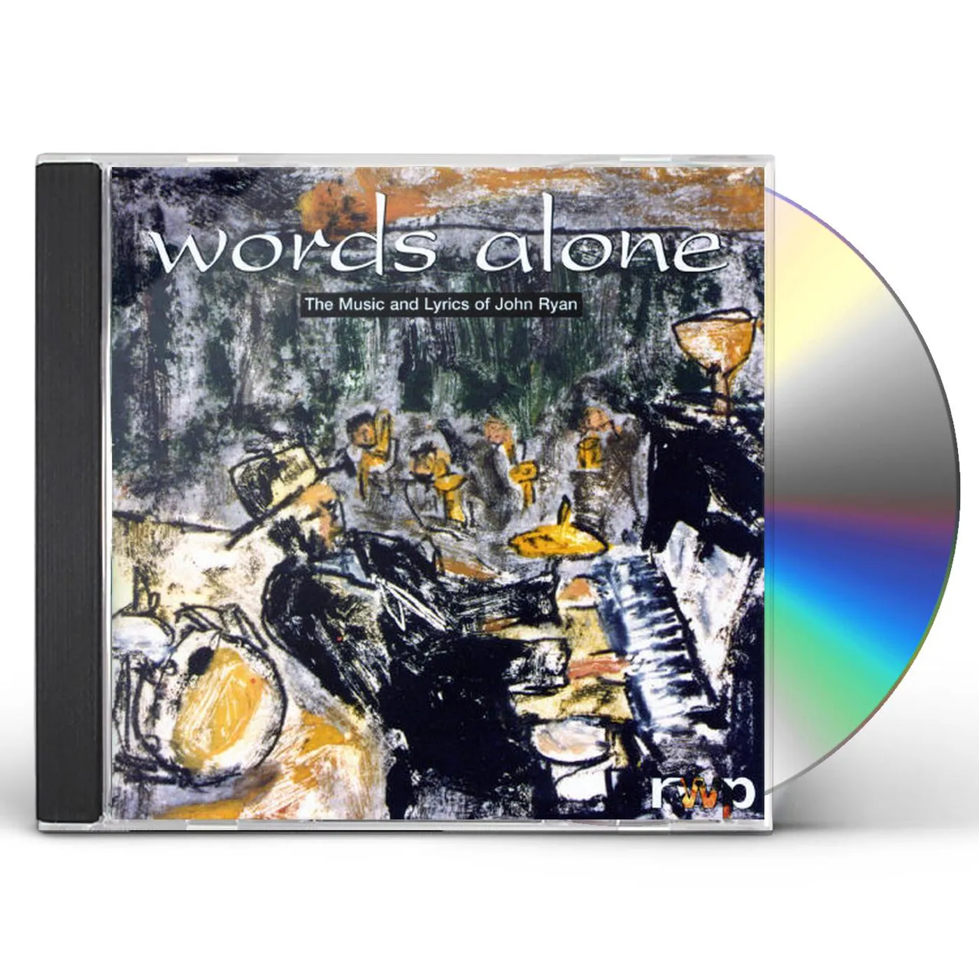 WORDS ALONE THE MUSIC & LYRICS OF JOHN RYAN CD