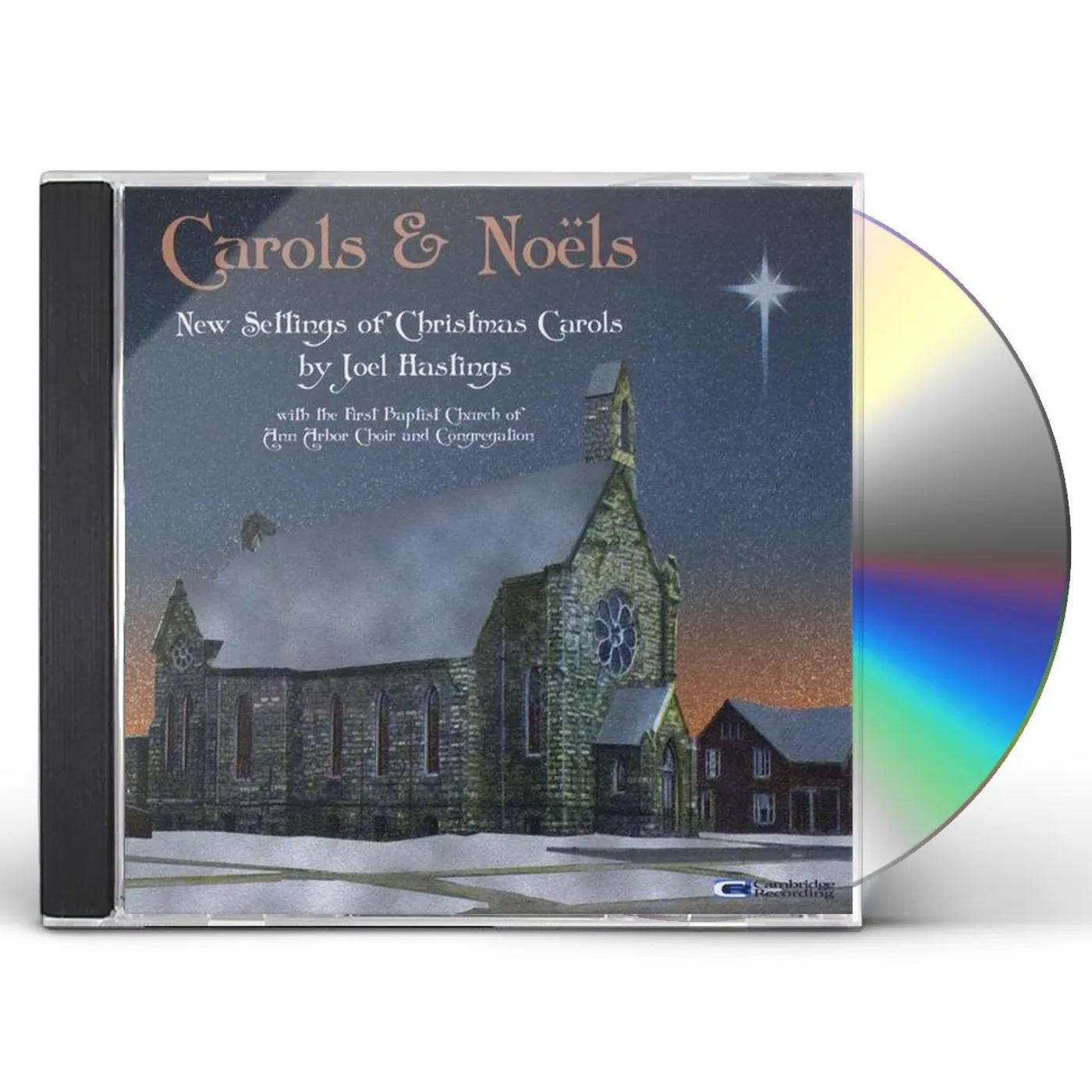 Joel Hastings CAROLS & NOELS: NEW SETTINGS OF CHRISTMAS CAROLS B CD