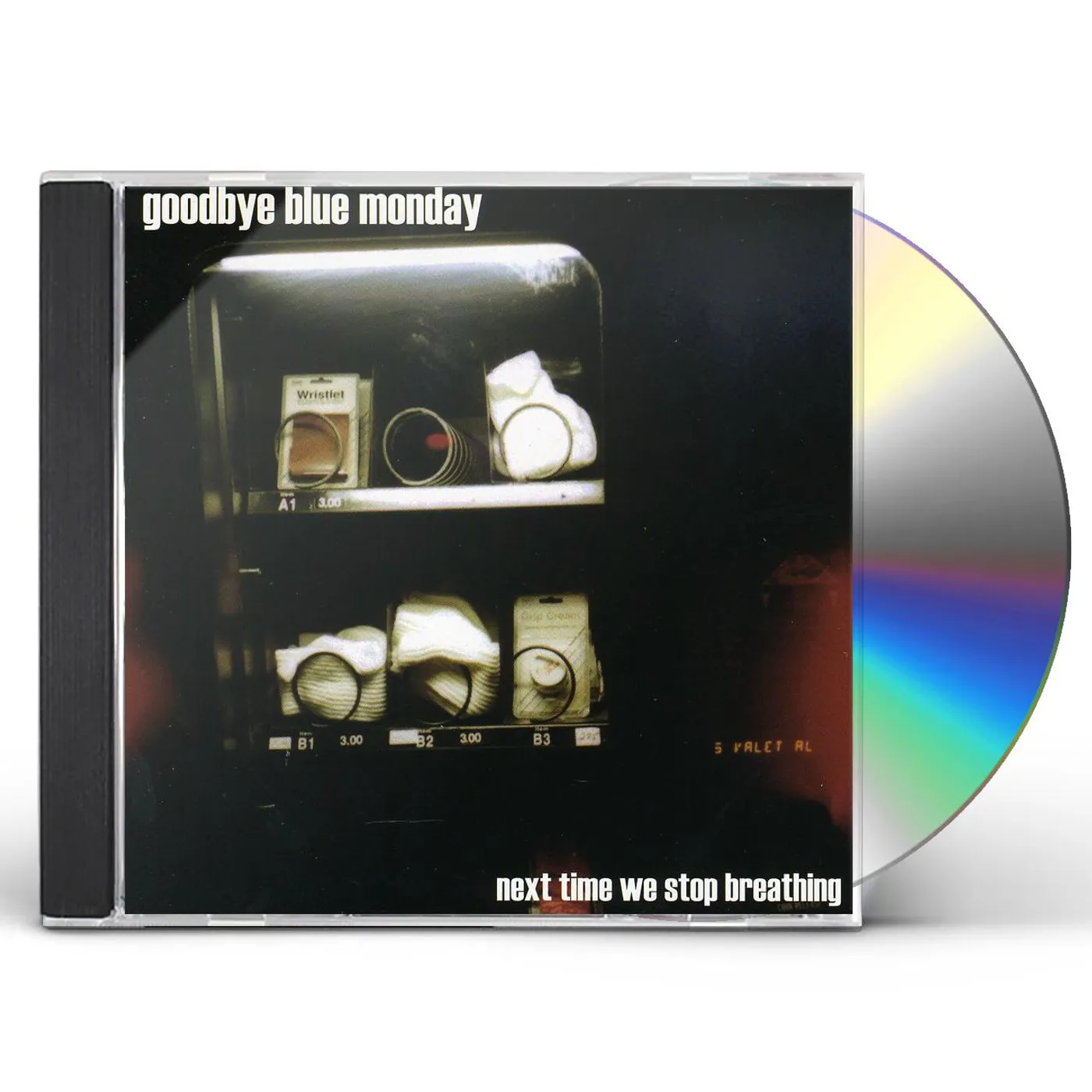 Goodbye Blue Monday NEXT TIME WE STOP BREATHING CD