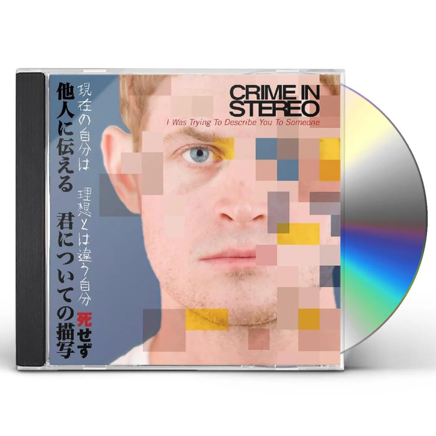 Crime In Stereo I WAS TRYING TO DESCRIBE YOU TO SOMEONE CD