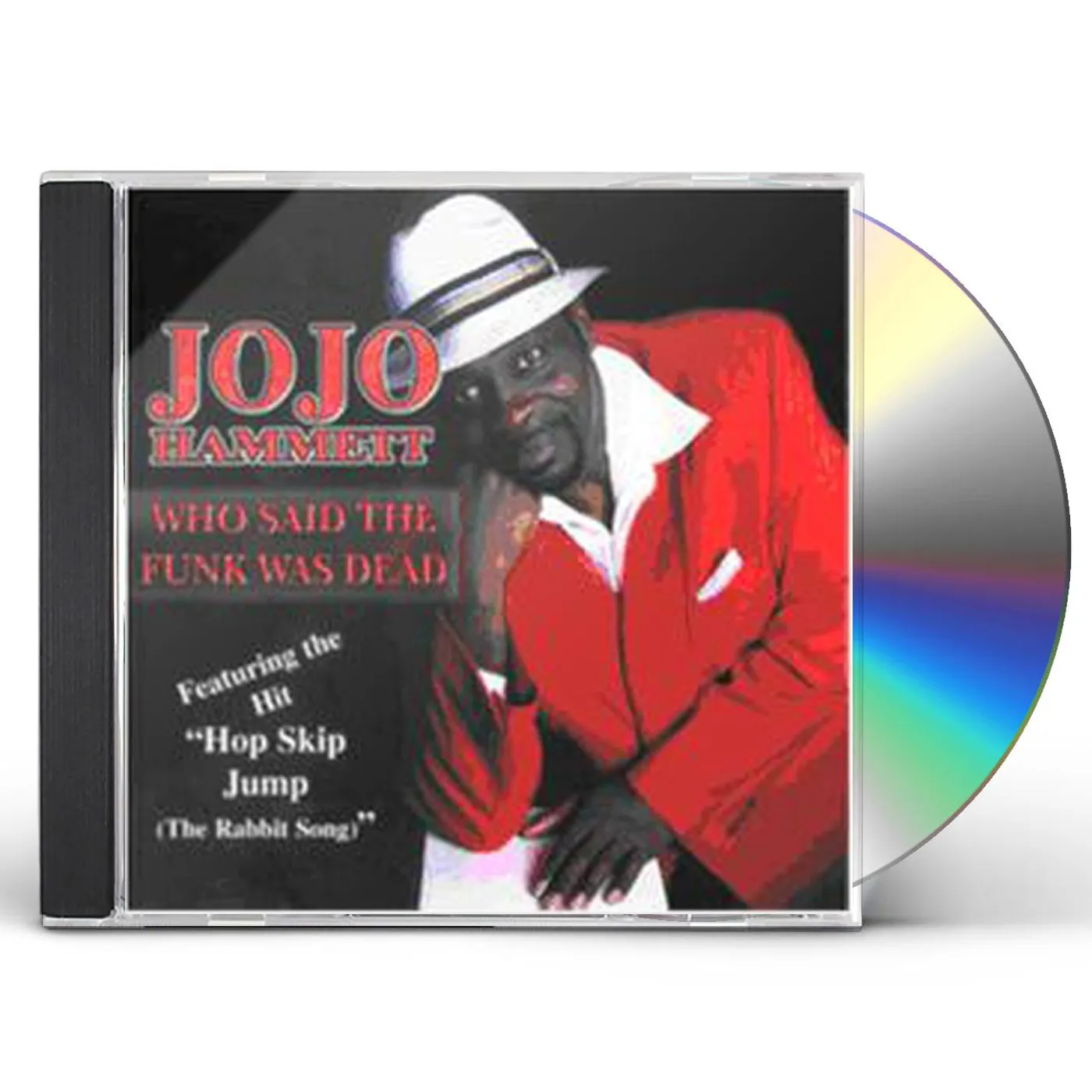 JoJo Hammett WHO SAID THE FUNK WAS DEAD CD