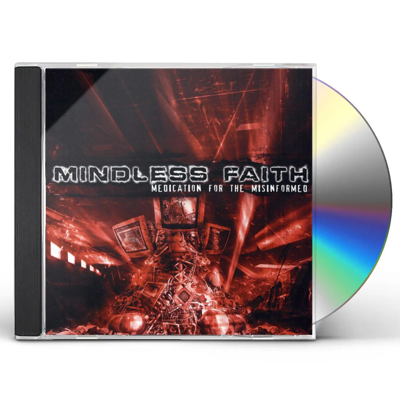Mindless Faith MEDICATION FOR THE MISINFORMED CD