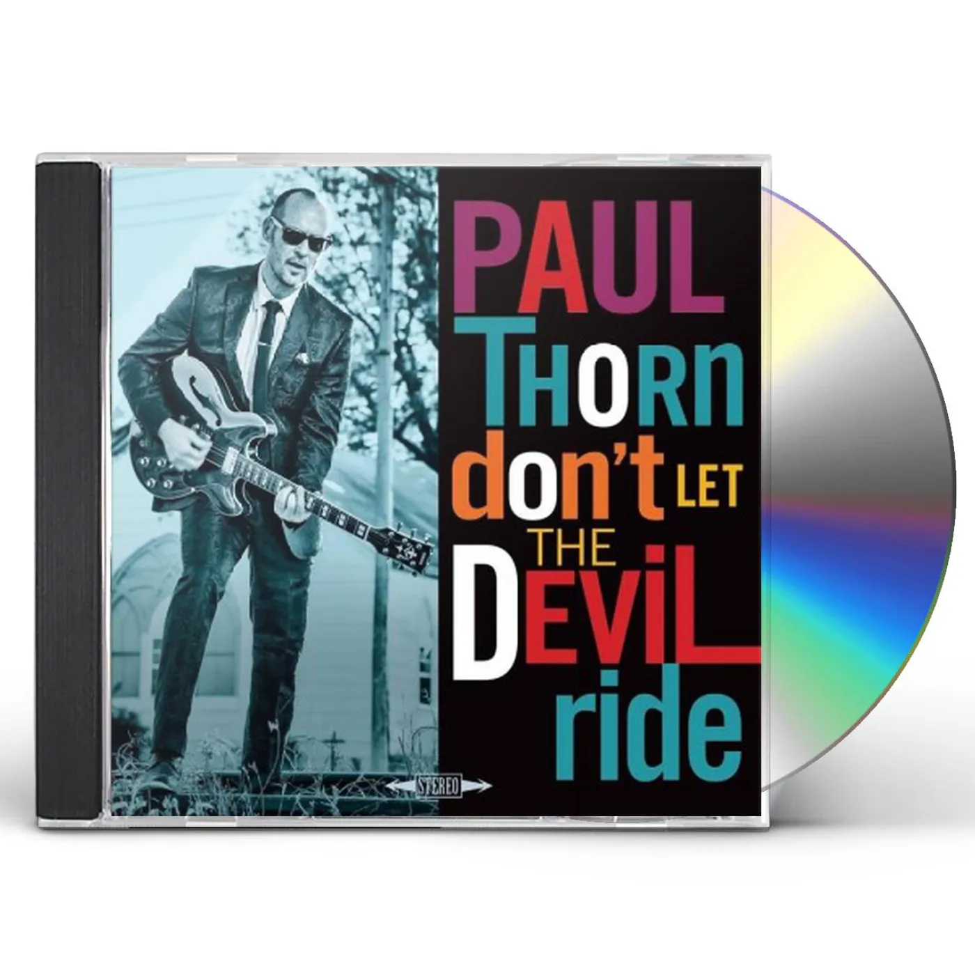 Paul Thorn DON'T LET THE DEVIL RIDE CD