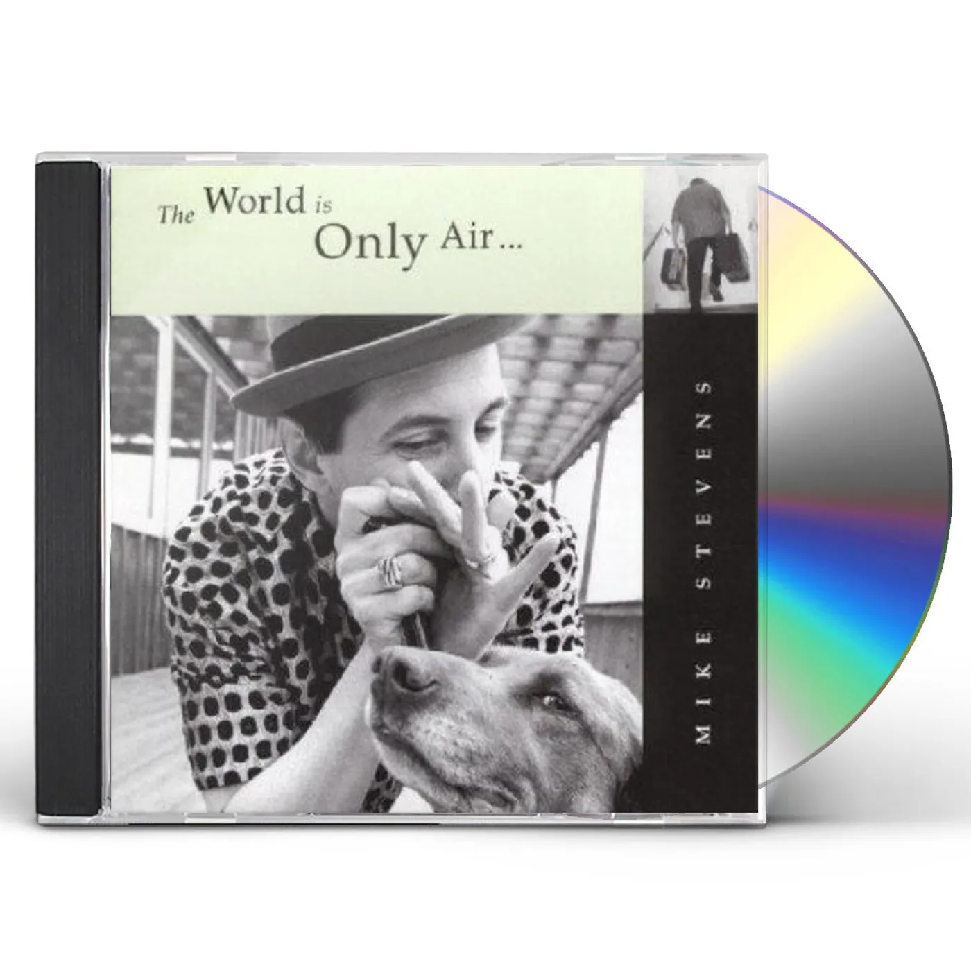 Mike Stevens WORLD IS ONLY AIR CD