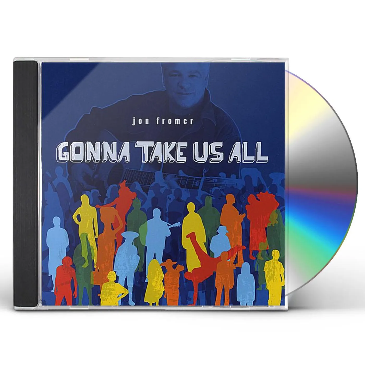 Jon Fromer GONNA TAKE US ALL CD
