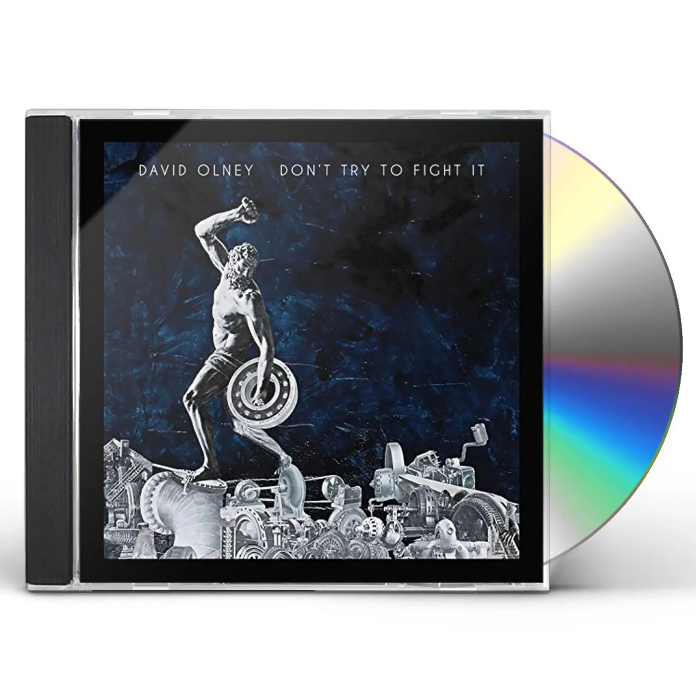 David Olney DON'T TRY TO FIGHT IT CD