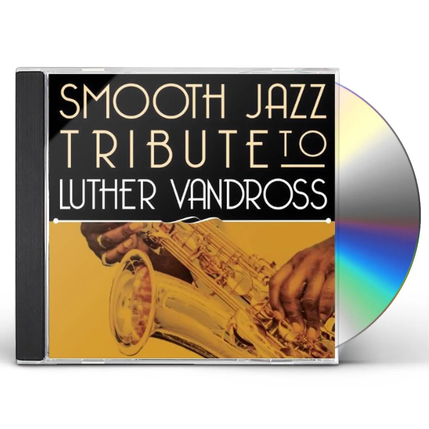 Smooth Jazz All Stars SMOOTH JAZZ TRIBUTE TO LUTHER VANDROSS CD