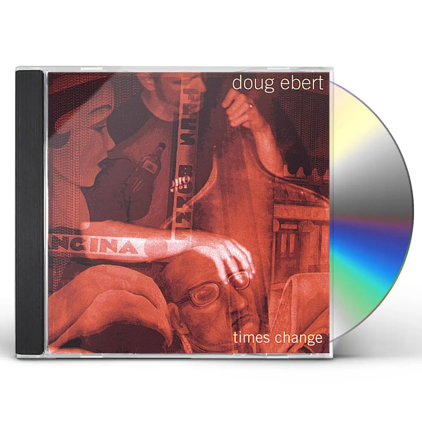 Doug Ebert TIMES CHANGE CD