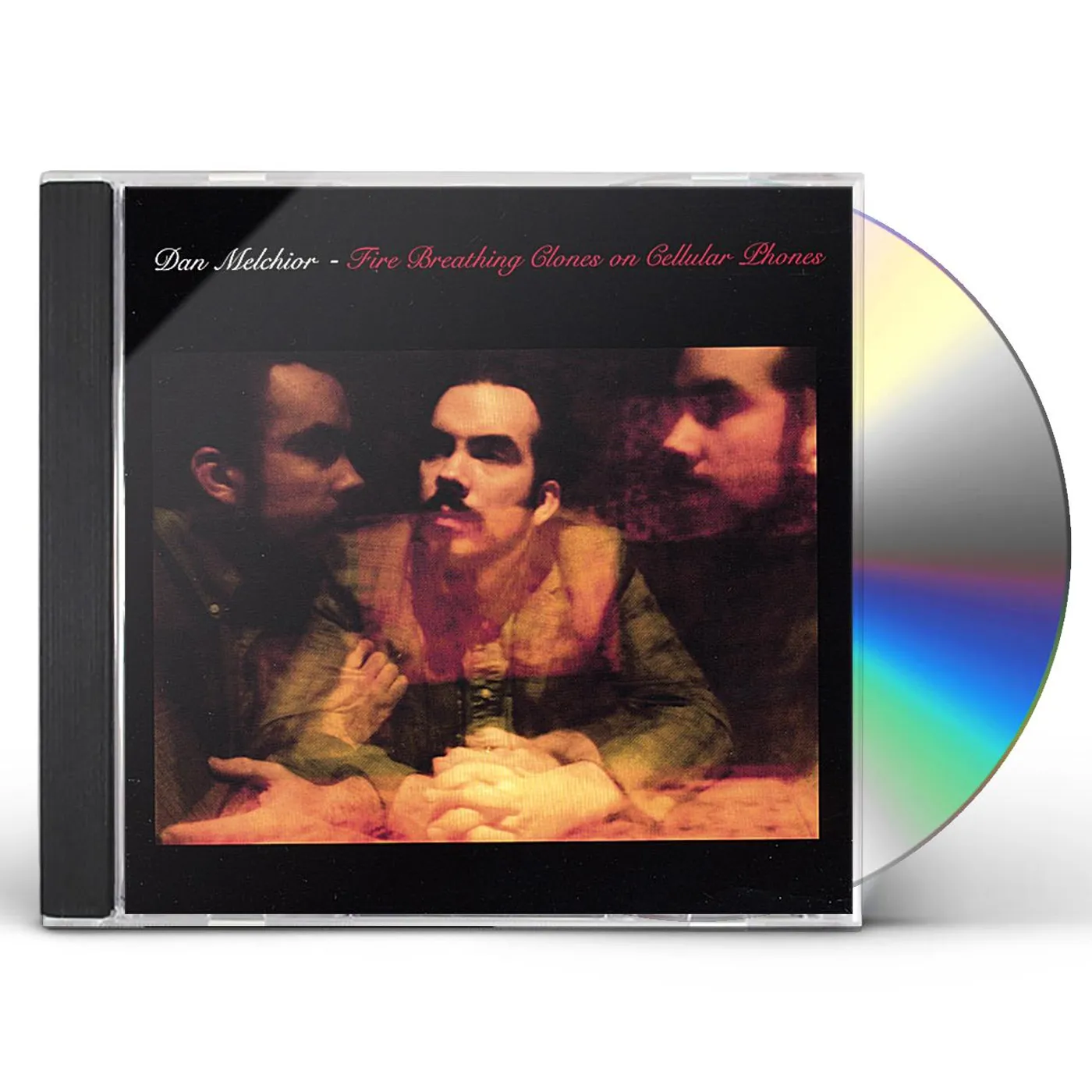 Dan Melchior FIRE BREATHING CLONES ON CELLULAR PHONES CD