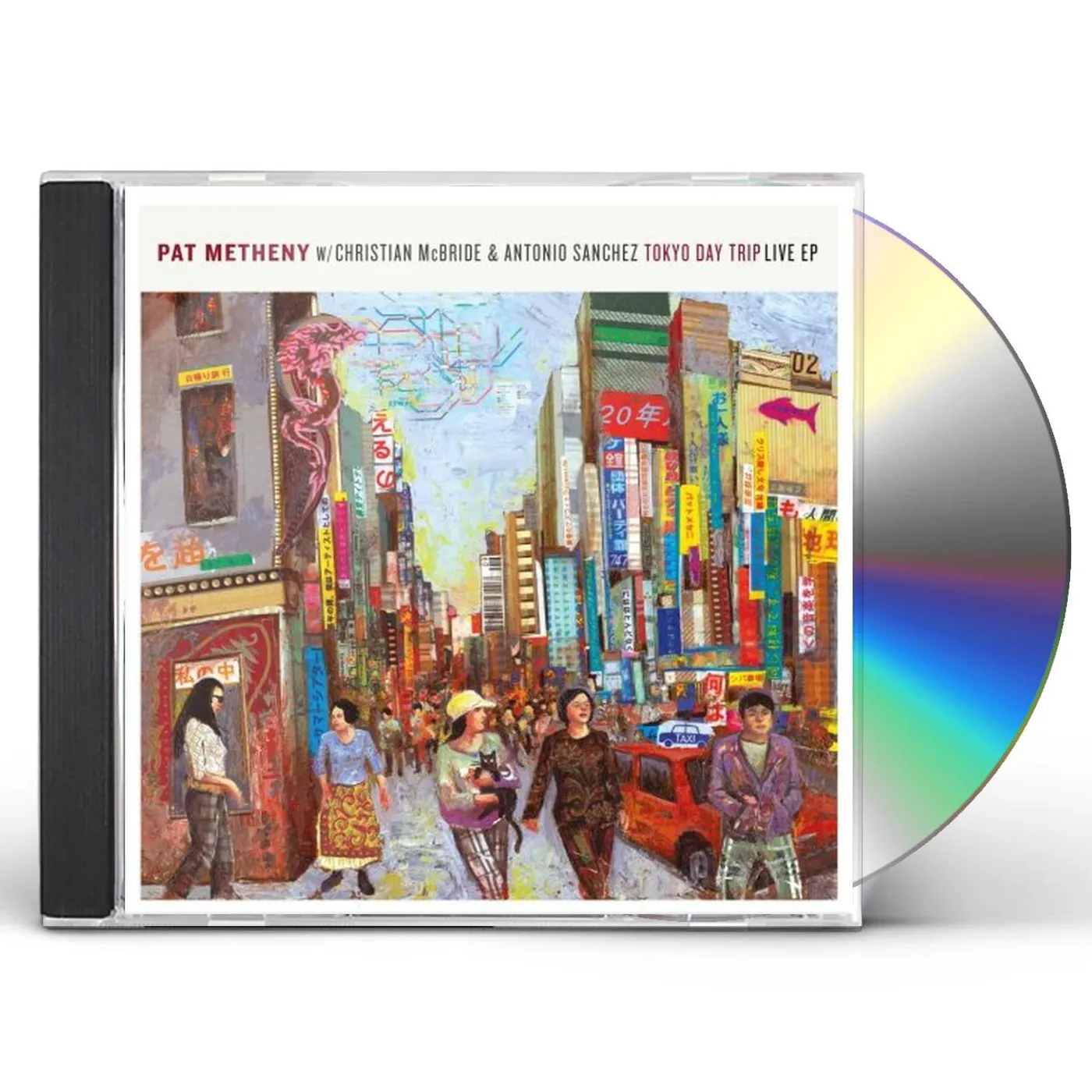 Pat Metheny Group TOKYO DAY TRIP: LIVE EP CD