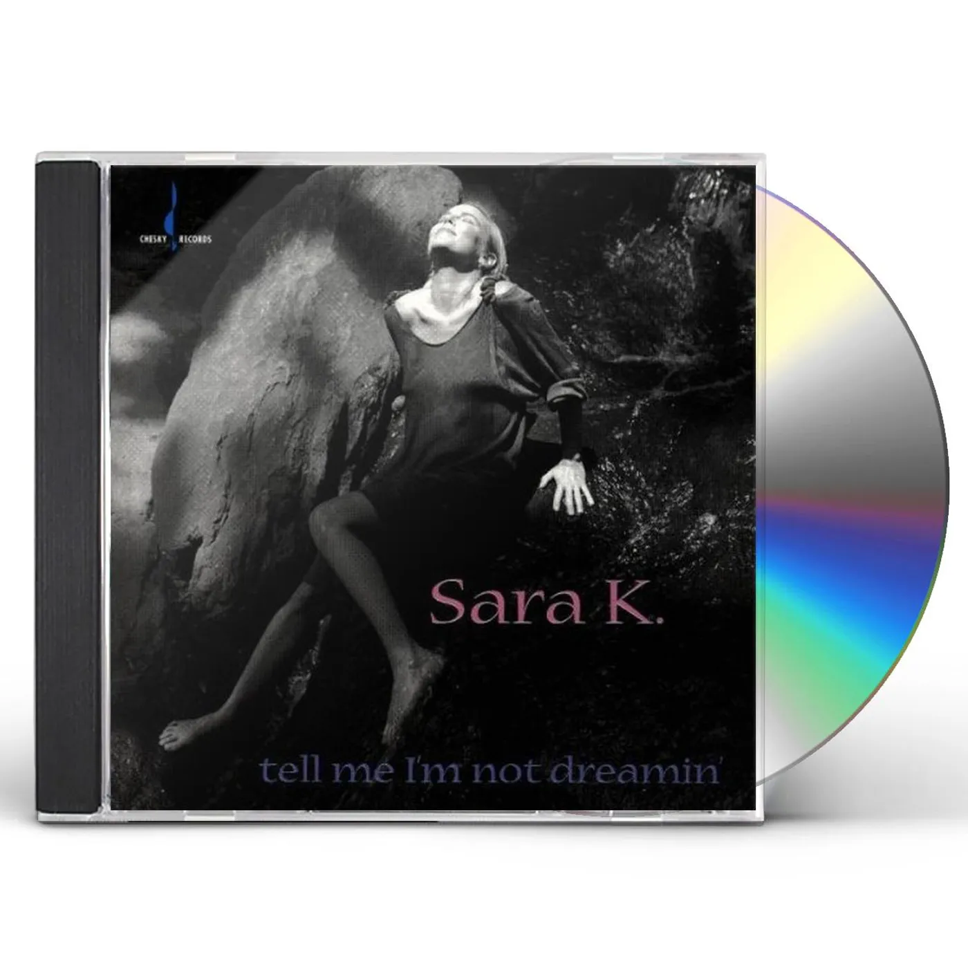 Sara K. TELL ME I'M NOT DREAMIN CD