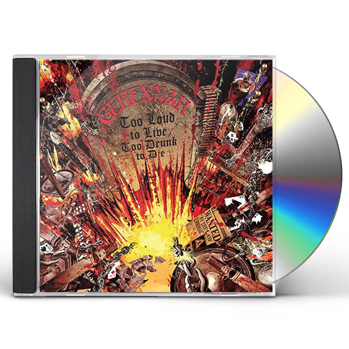 Gehennah TOO LOUD TO LIVE TOO DRUNK TO DIE CD