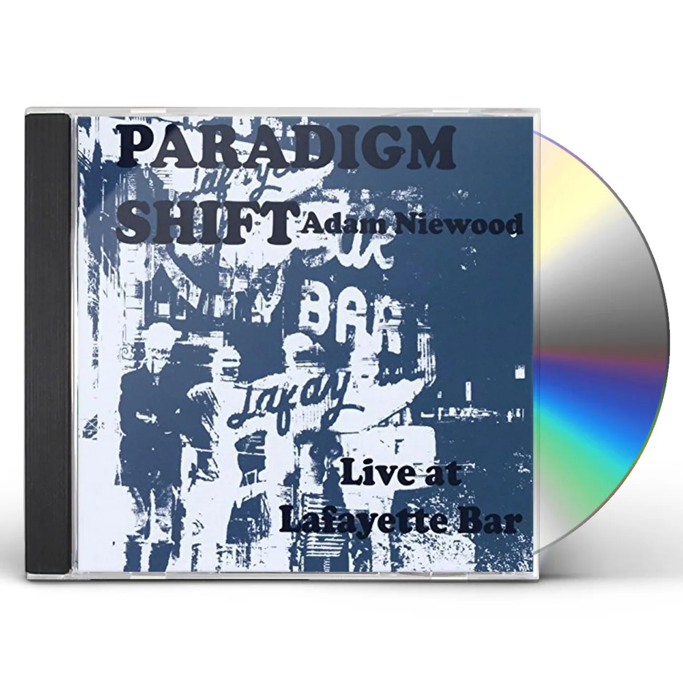Adam Niewood PARADIGM SHIFT LIVE AT LAFAYETTE BAR CD