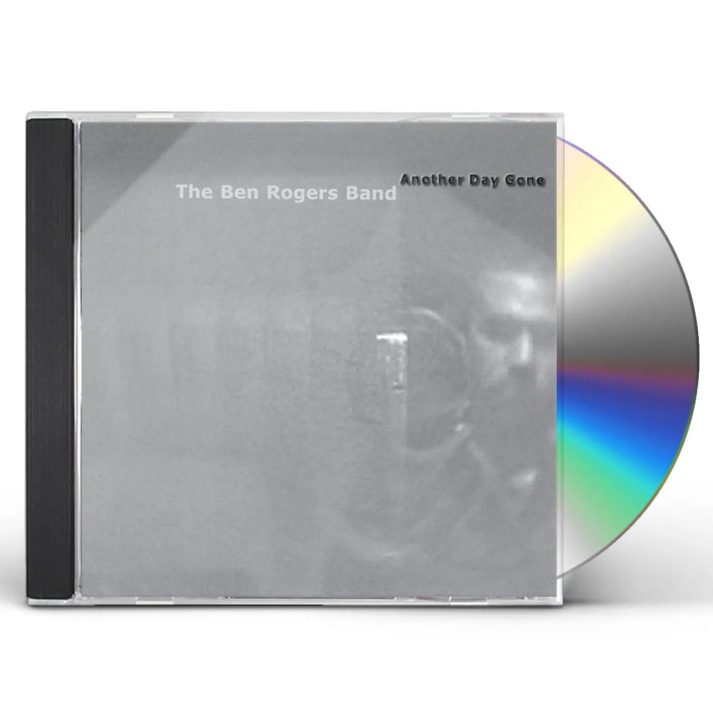 Ben Rogers Band ANOTHER DAY GONE CD