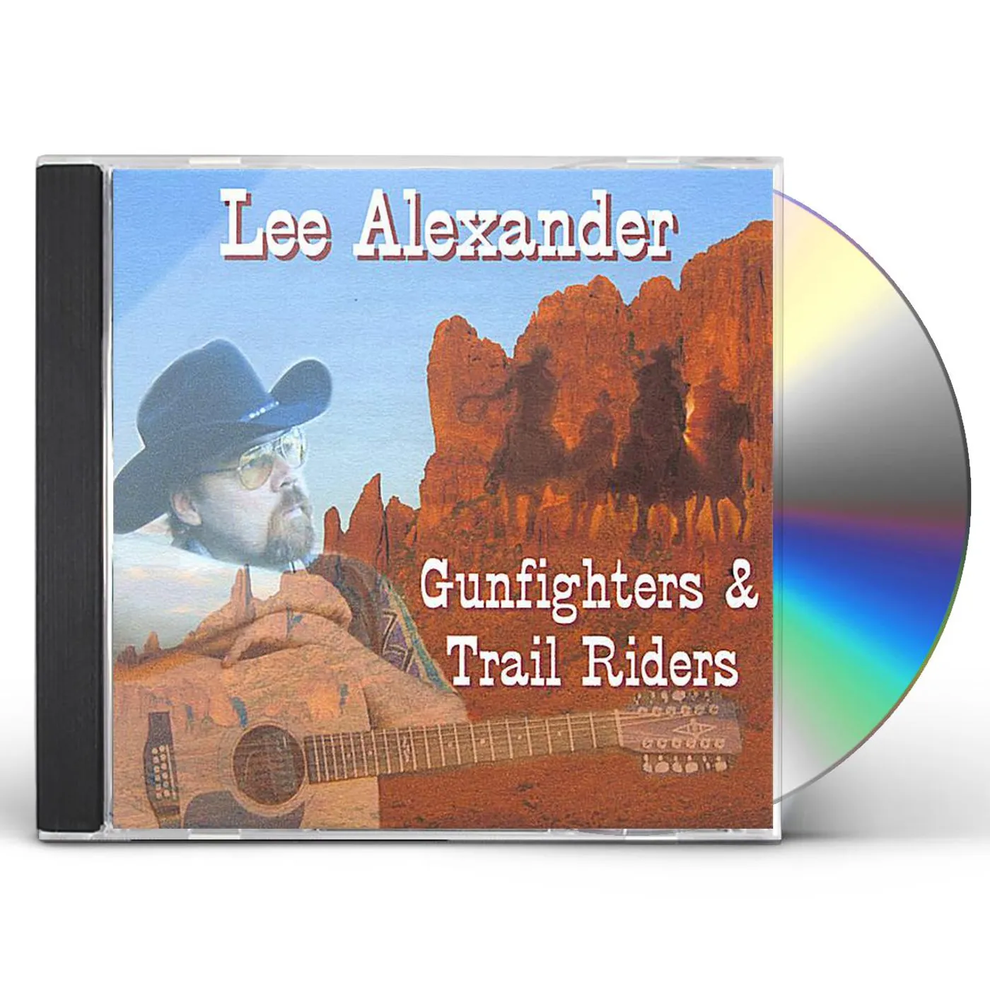 Lee Alexander GUNFIGHTERS & TRAIL RIDERS CD