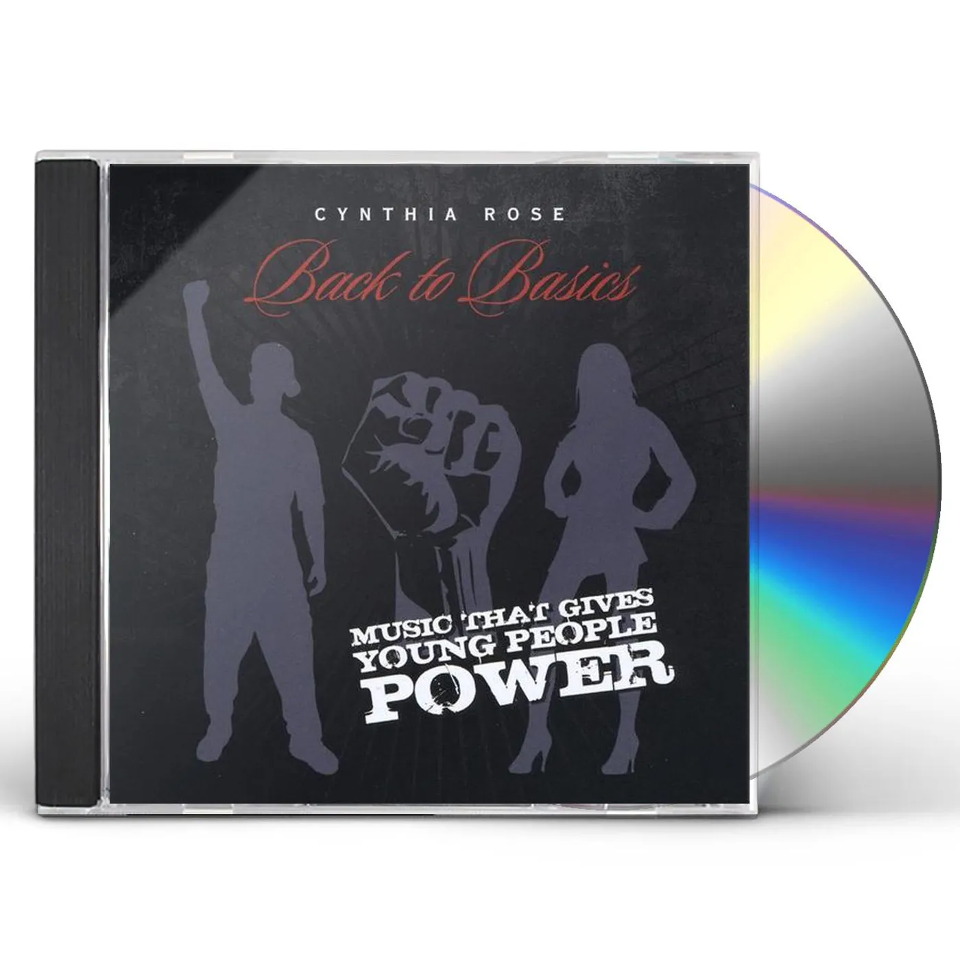 Cynthia Rose BACK TO BASICS: MUSIC THAT GIVES YOUNG PEOPLE POWE CD