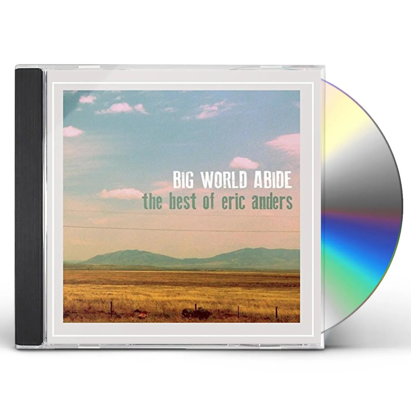 BIG WORLD ABIDE: THE BEST OF ERIC ANDERS CD