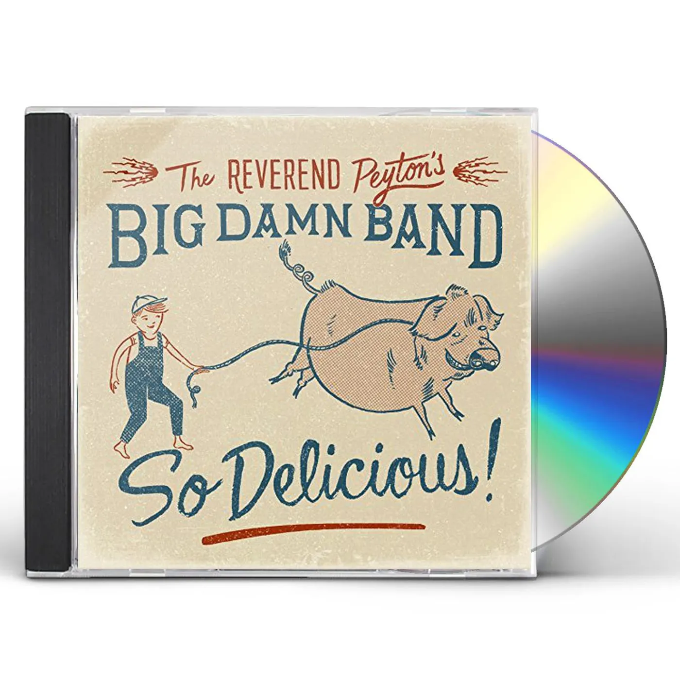 The Reverend Peyton's Big Damn Band SO DELICIOUS CD