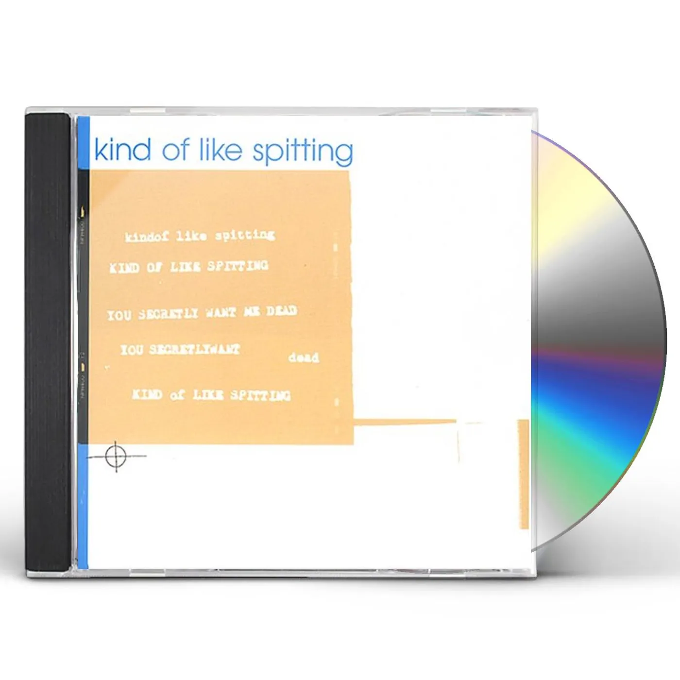 Kind of Like Spitting YOU SECRETLY WANT ME DEAD CD