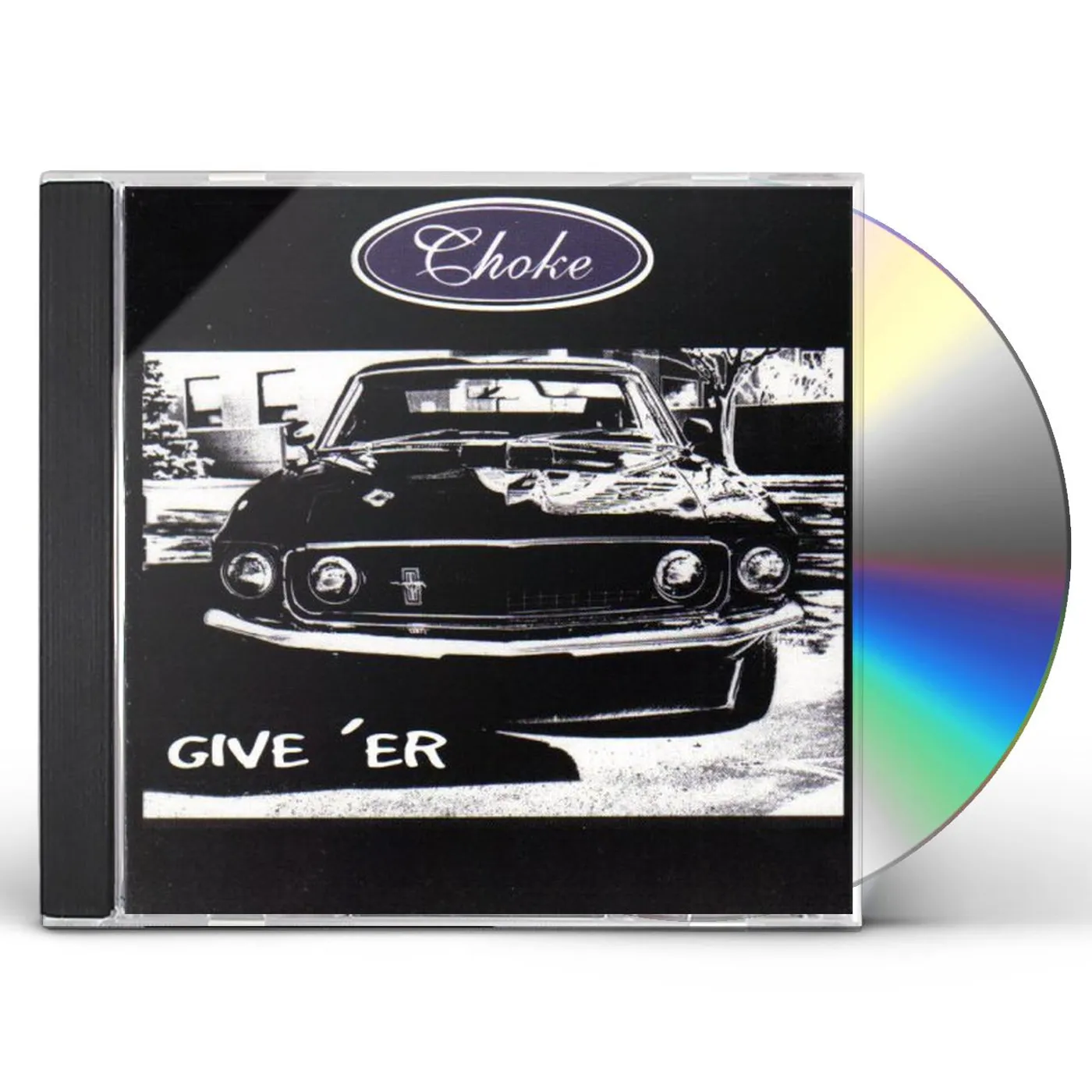 Choke GIVE ER CD