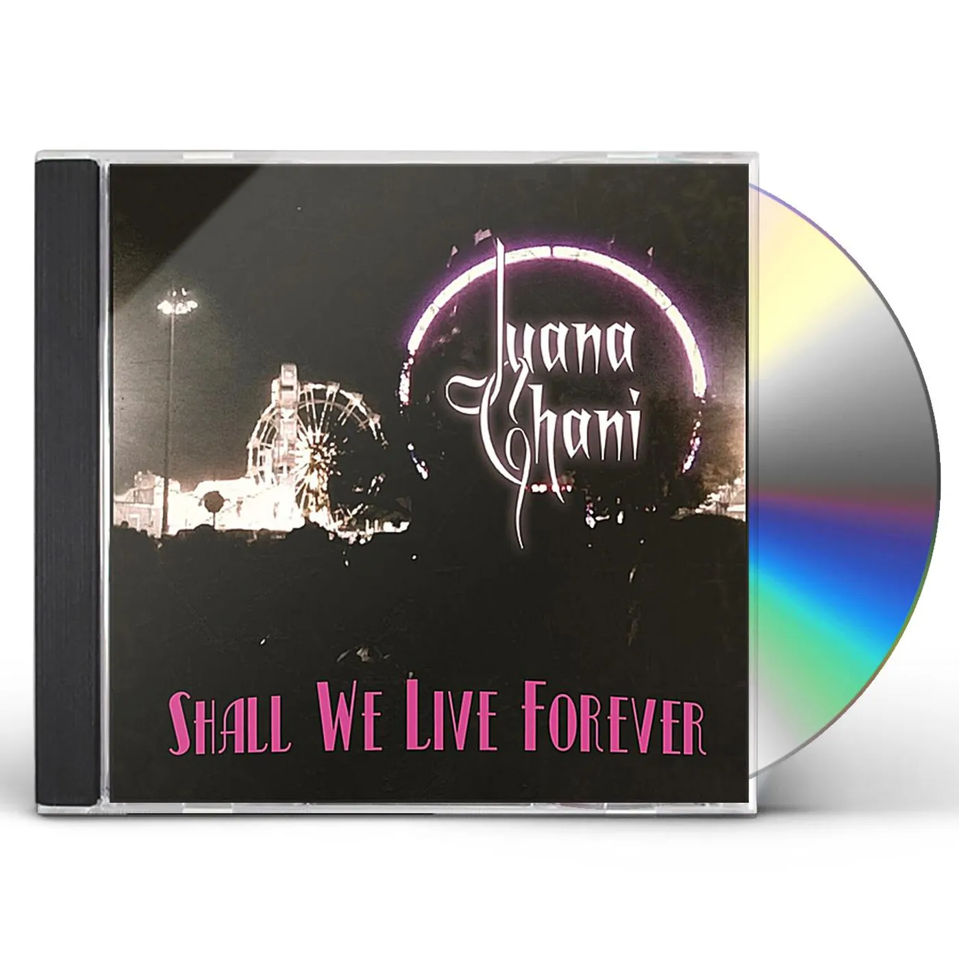Juana Ghani SHALL WE LIVE FOREVER CD