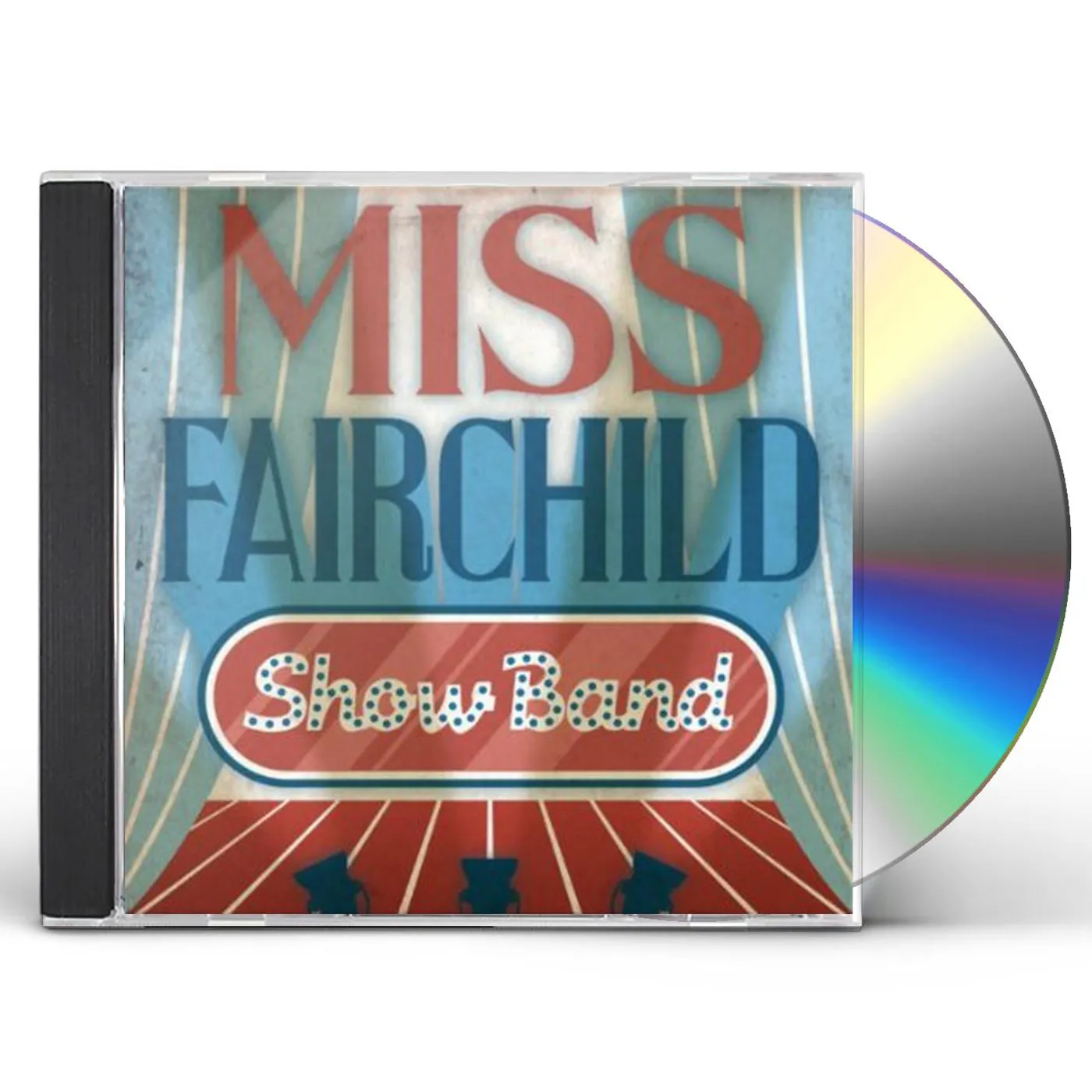 Miss Fairchild SHOW BAND CD