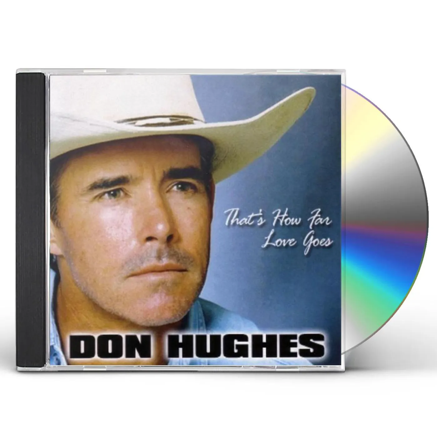 Don Hughes THATS HOW FAR LOVE GOES CD