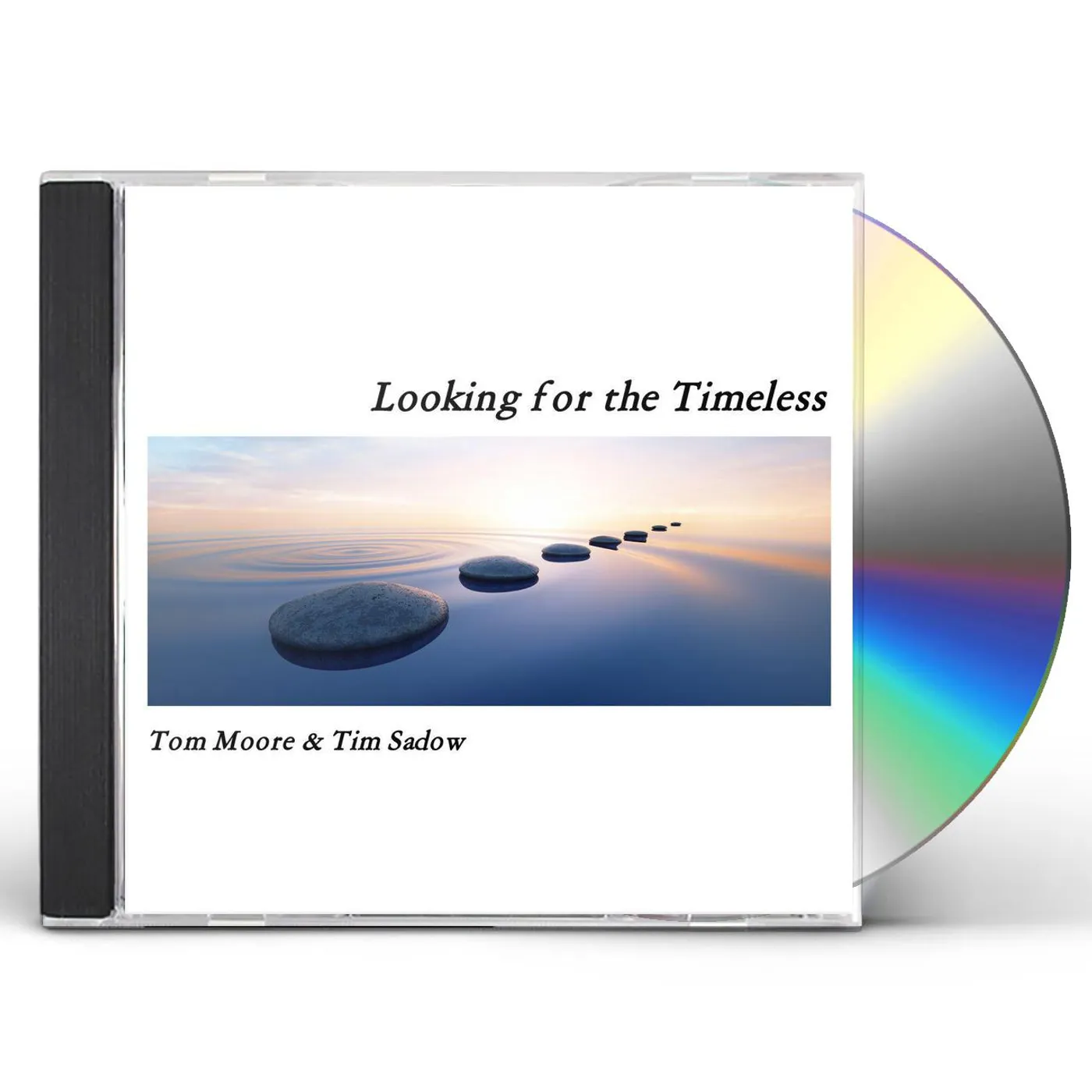 Tom Moore / Tim Sadow LOOKING FOR THE TIMELESS CD