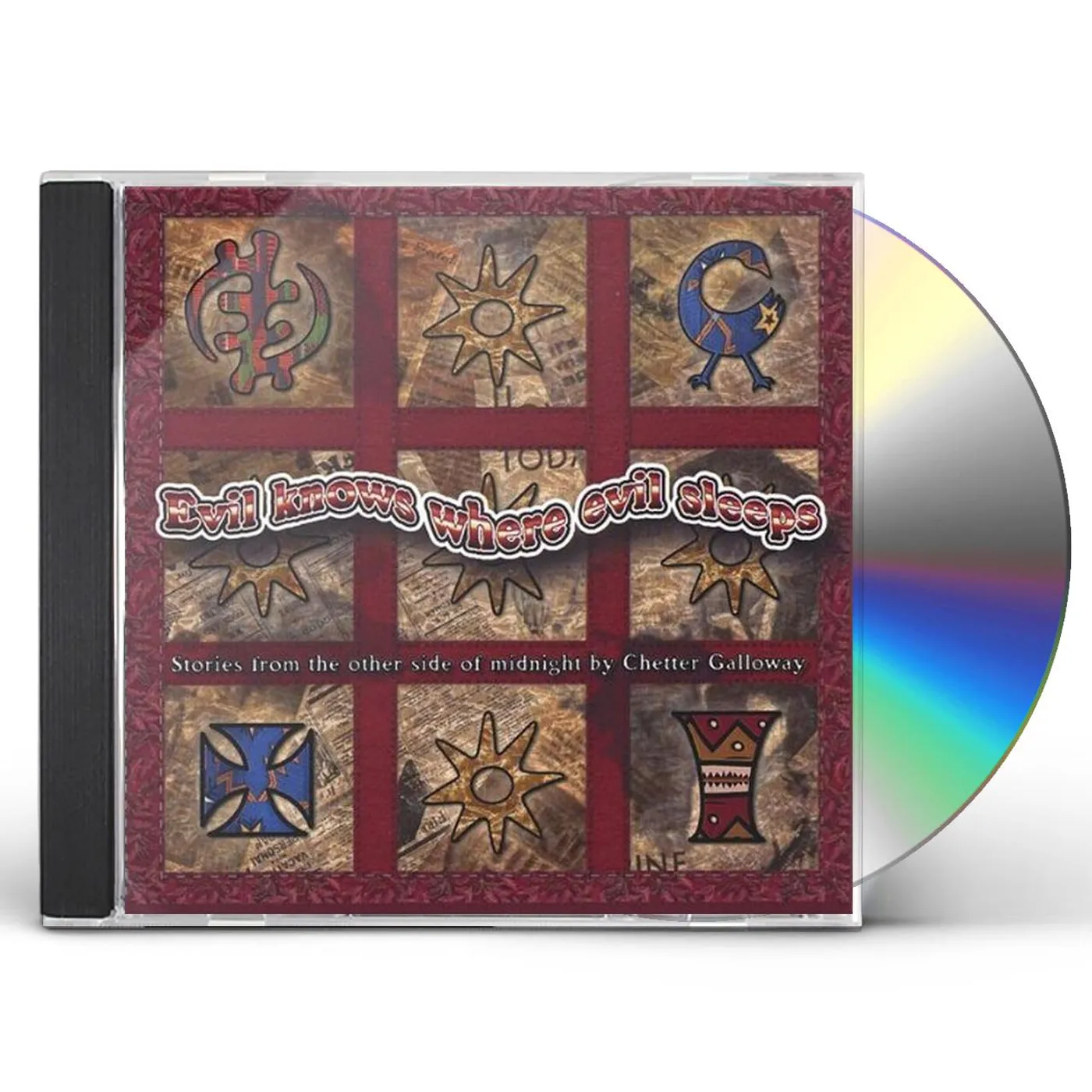 Chetter Galloway EVIL KNOWS WHERE EVIL SLEEPS CD