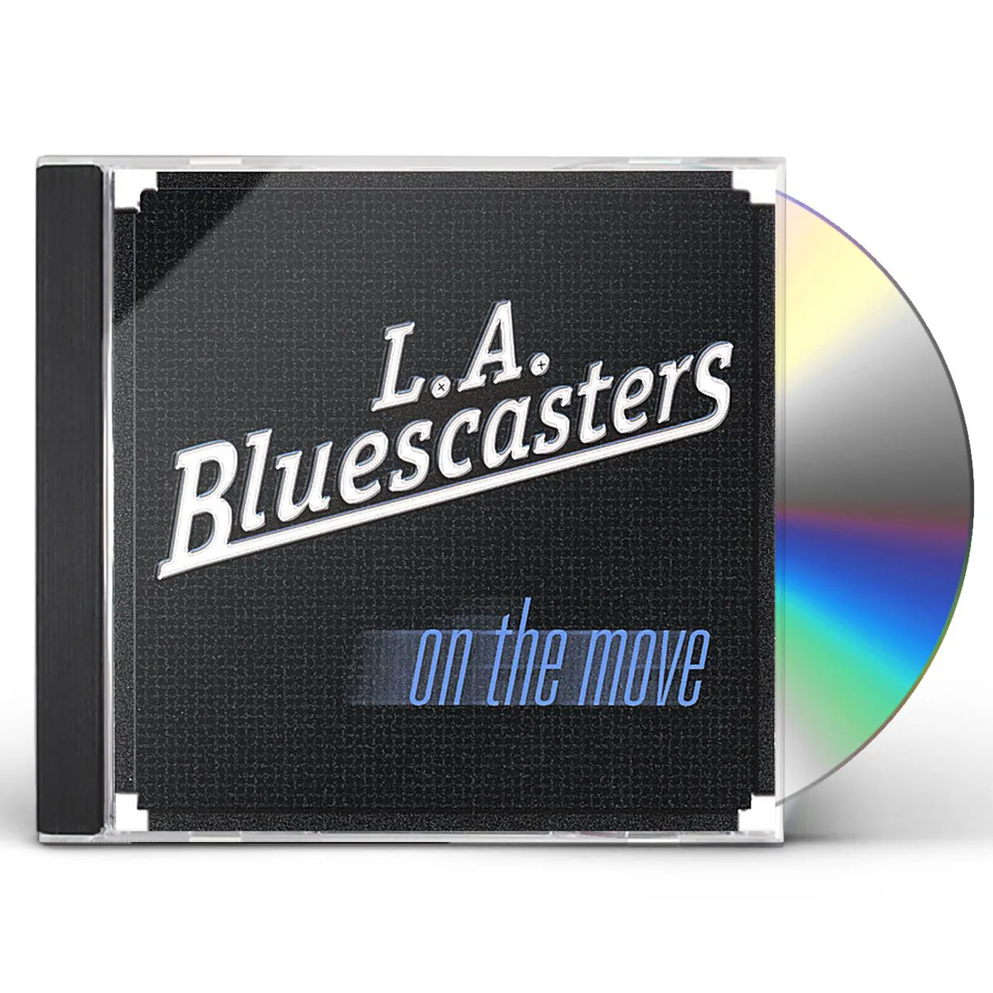 L.A. Bluescasters ON THE MOVE CD