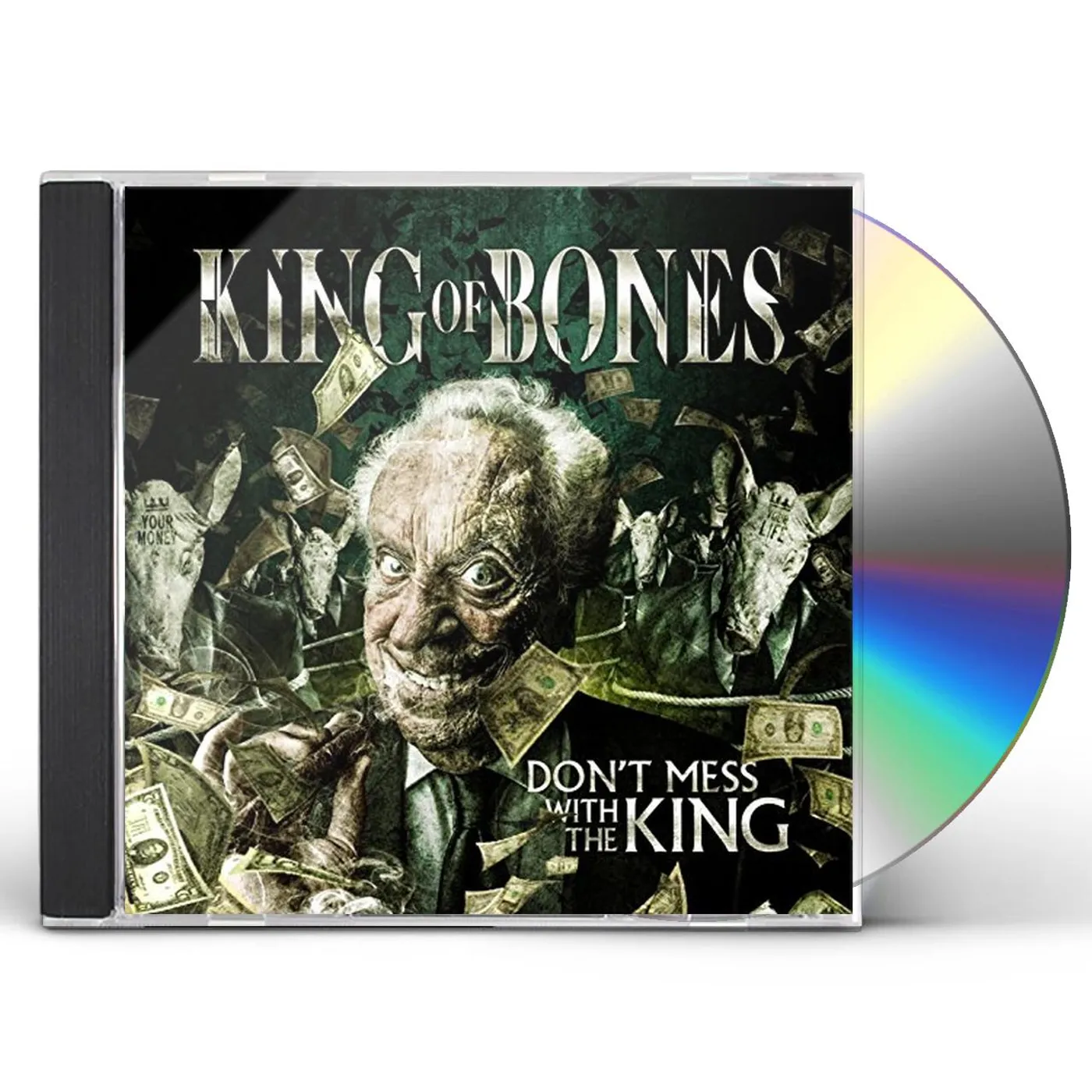 King of Bones DON'T MESS WITH THE KING CD