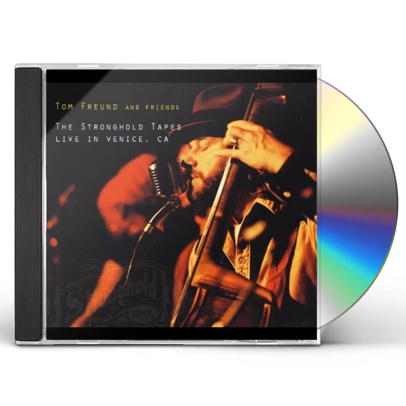 Tom Freund STRONGHOLD TAPES: LIVE IN VENICE CA CD